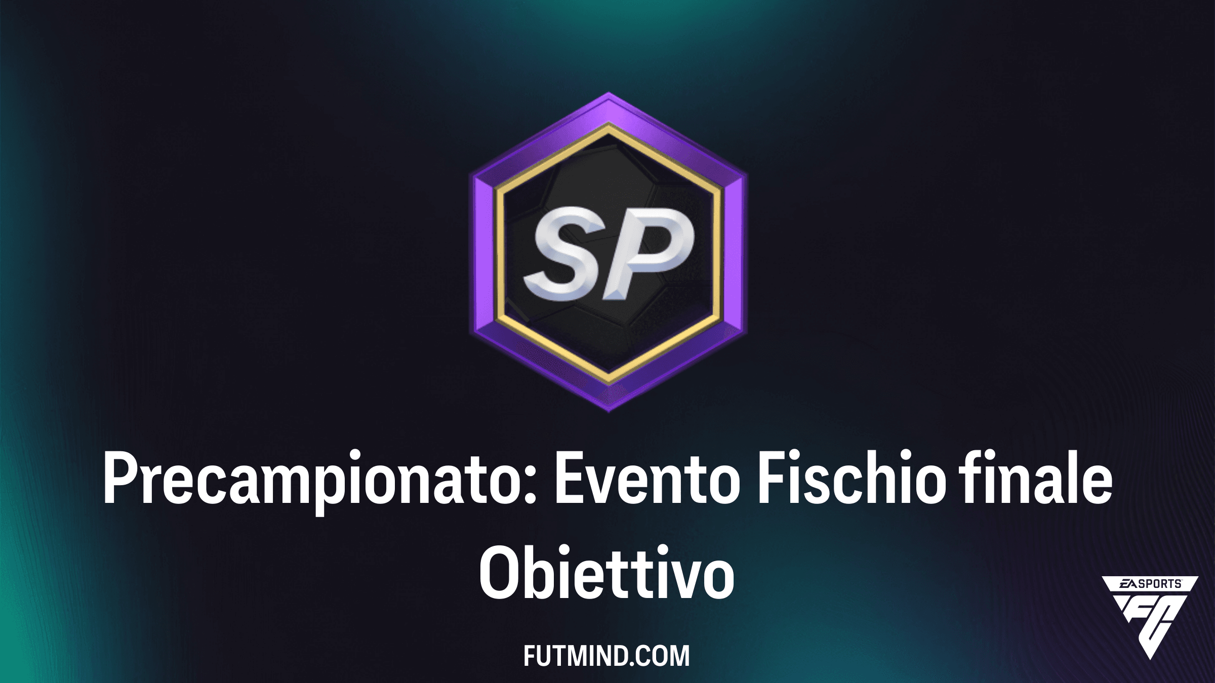 Guida all'Obiettivo Precampionato: Evento Fischio finale su FC 26