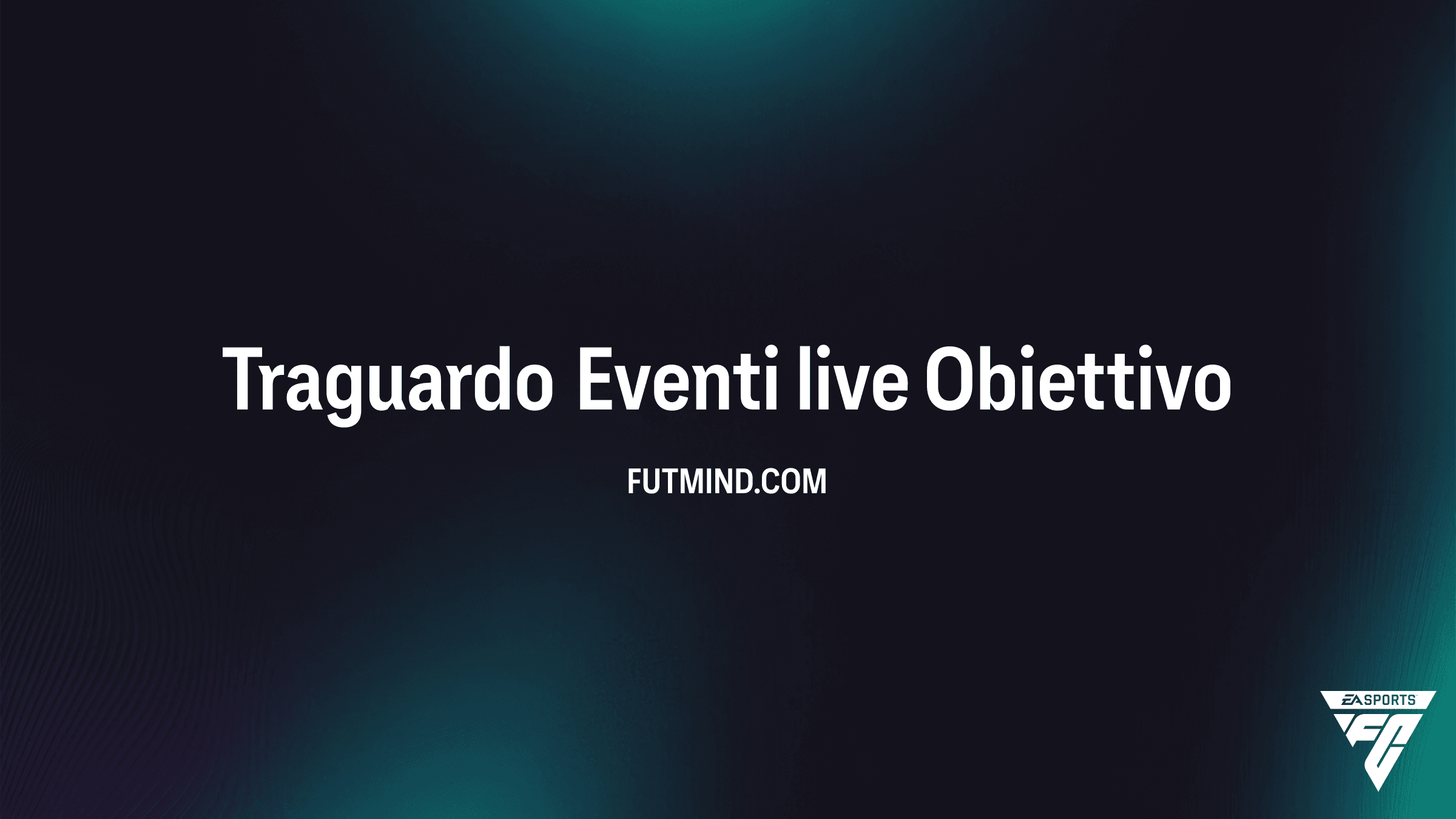 Come completare l'obiettivo Traguardo Eventi live in FC 26