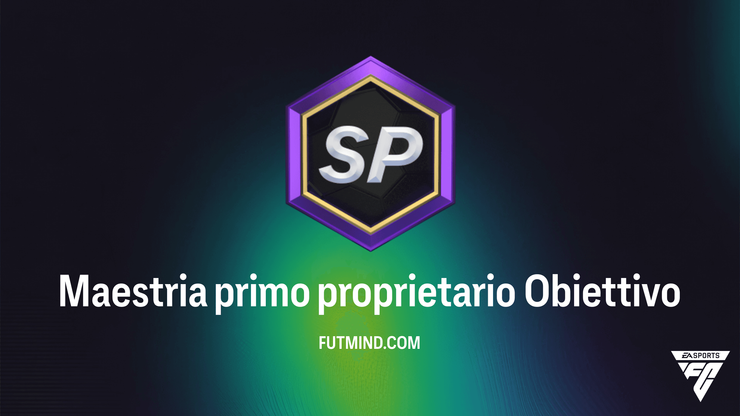 Come completare l'obiettivo Maestria primo proprietario in FC 26