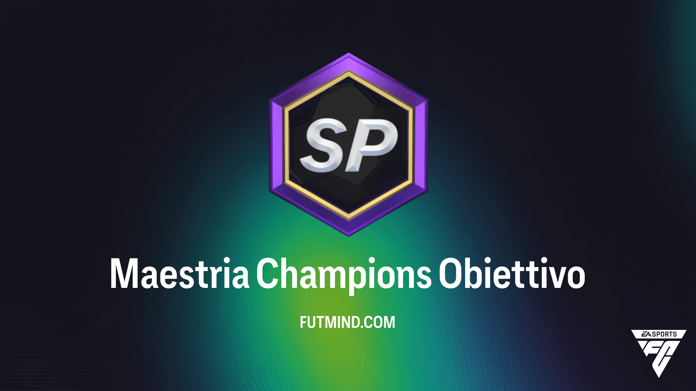 Guida Completa all'Obiettivo Maestria Champions in FC 26: Come Ottenere i Premi Migliori