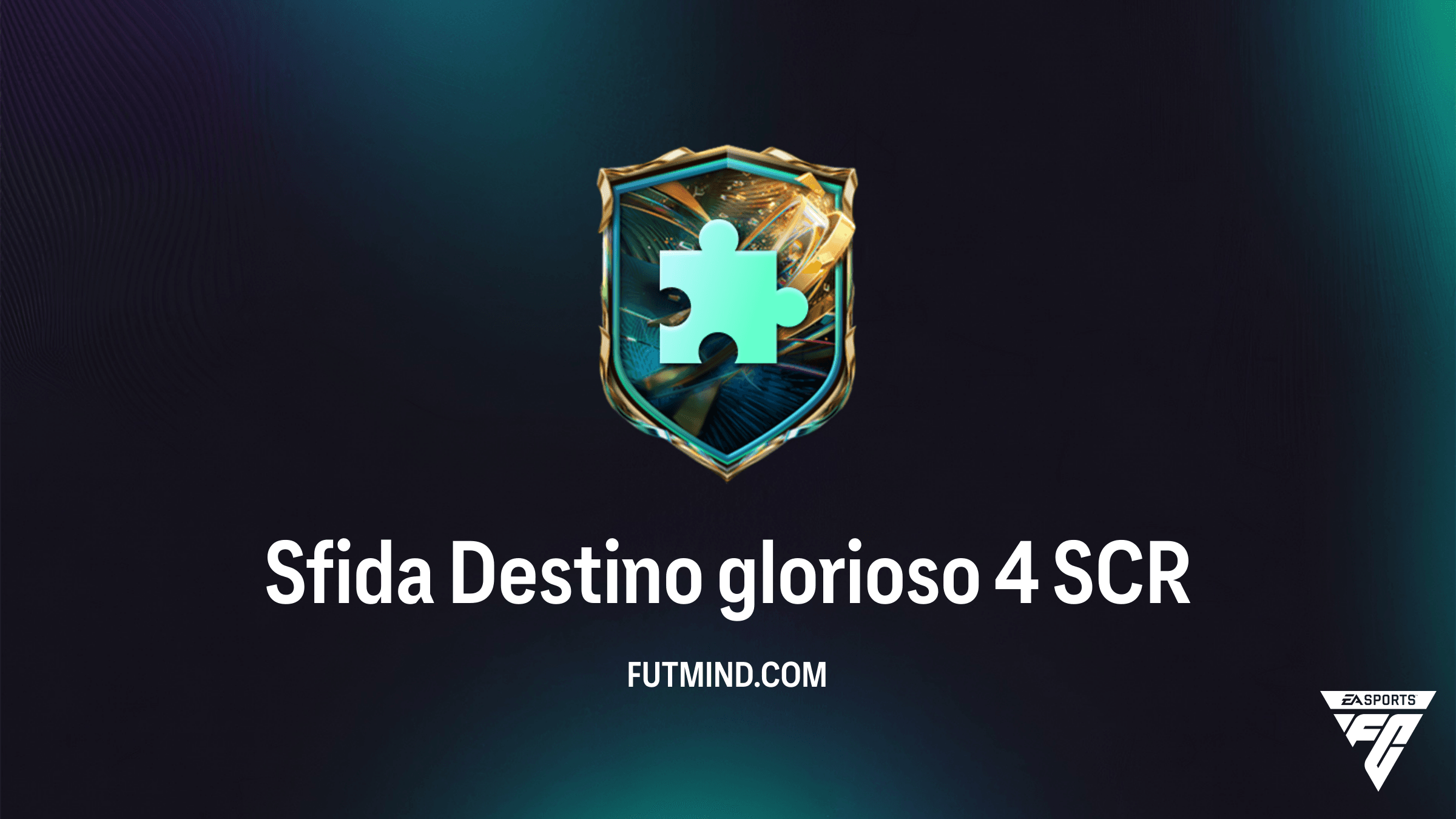 Guida Sfida Destino glorioso 4 SCR: Soluzione, Costi e Premi su FC 27 Ultimate Team
