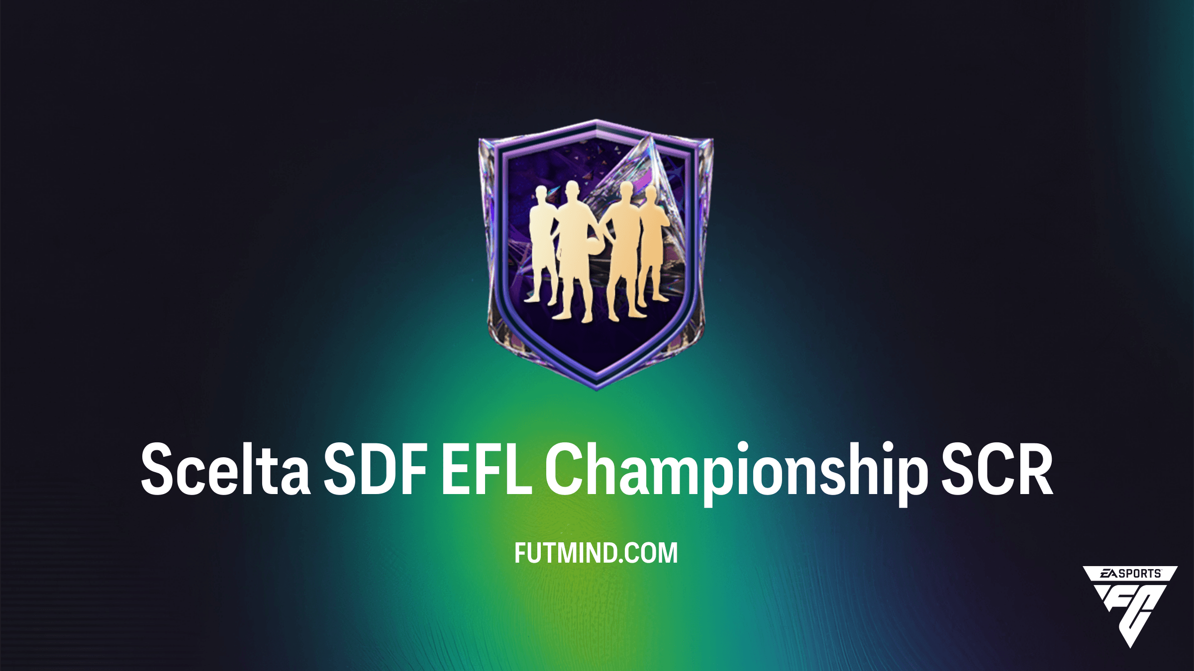 SCR Scelta SDF EFL Championship su FC 27: Guida, Prezzi e Migliori Soluzioni di Punteggio