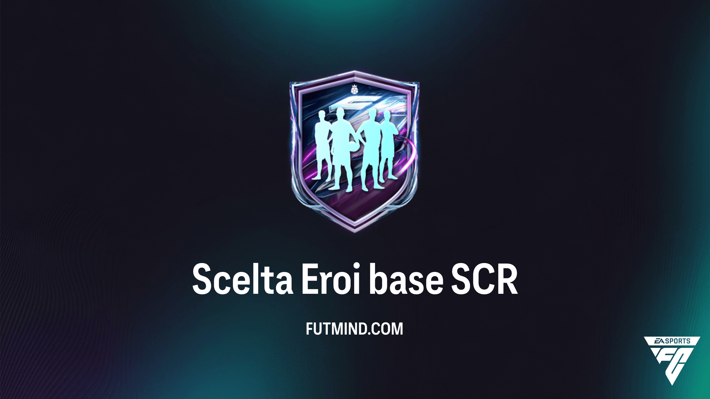 SCR Scelta Eroi base FC 27: Guida, Costi e Migliori Metodi di Punteggio