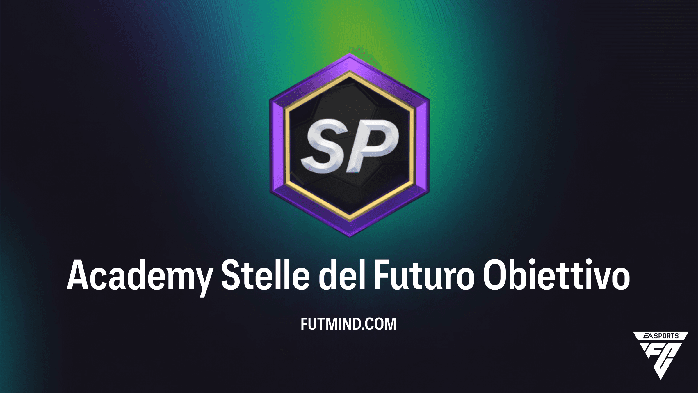 Academy Stelle del Futuro FC 27: Guida Completa agli Obiettivi e Premi