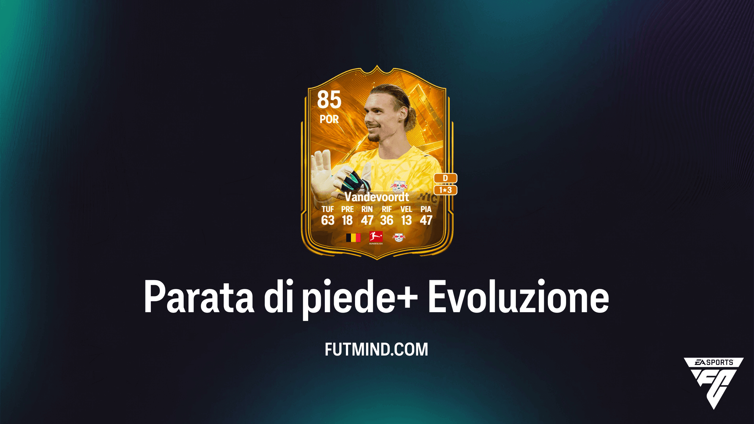 Parata di piede+ Evolution: Guida Completa, Requisiti e Migliori Giocatori in EA Sports FC 27 Ultimate Team