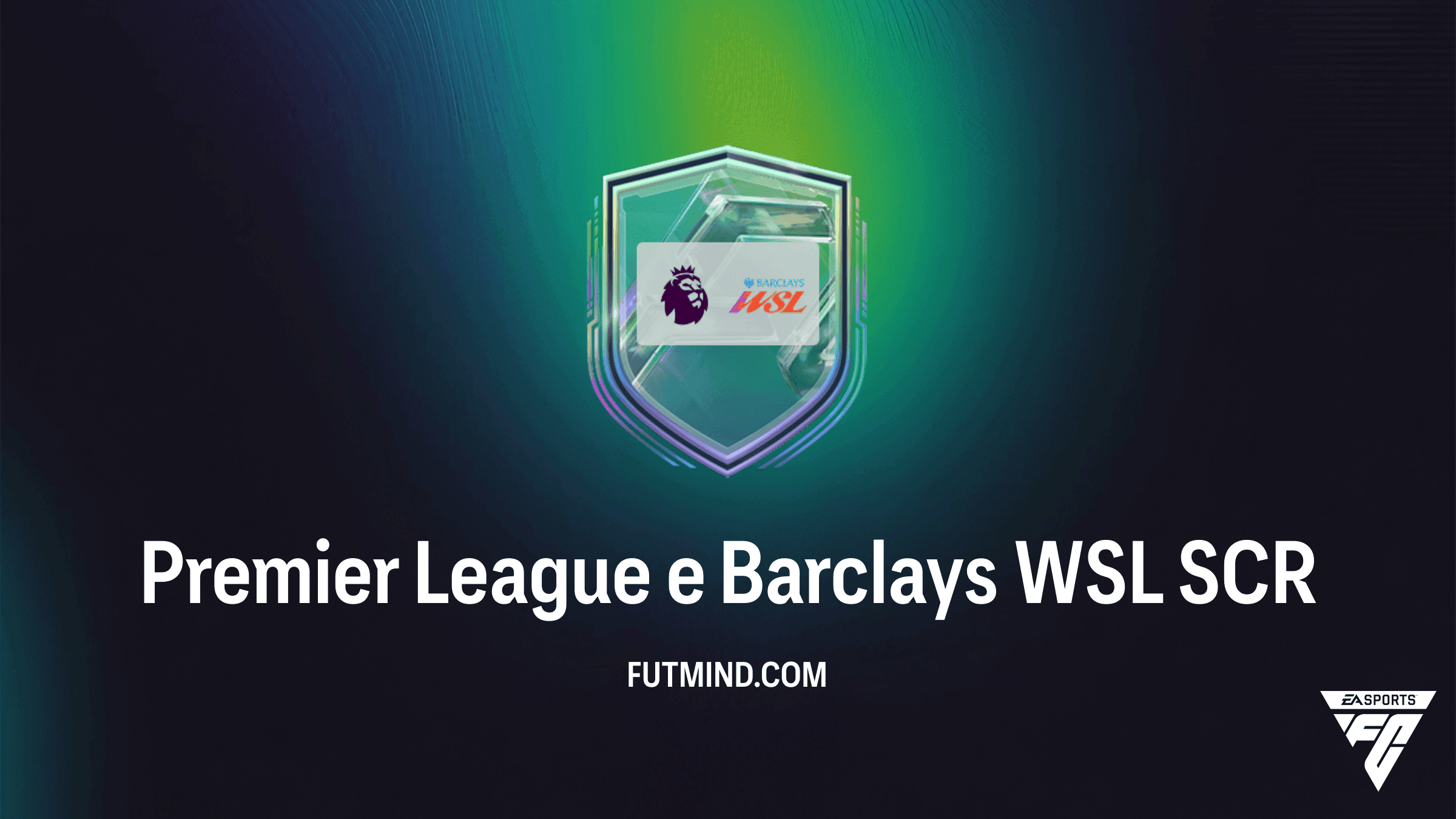 FC 27 Premier League e Barclays WSL SCR: Guida, Prezzi e Soluzione a Punteggio