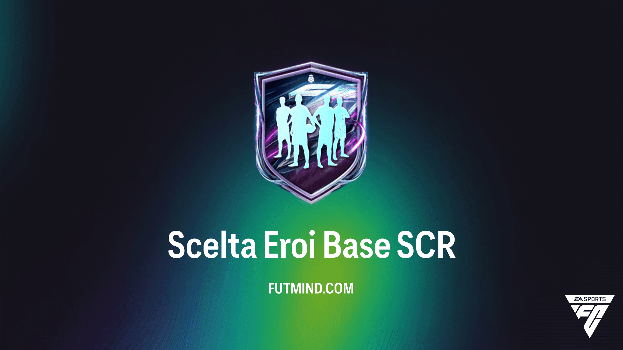 SCR Scelta Eroi Base FC 27: Guida, Costi e Migliori Soluzioni