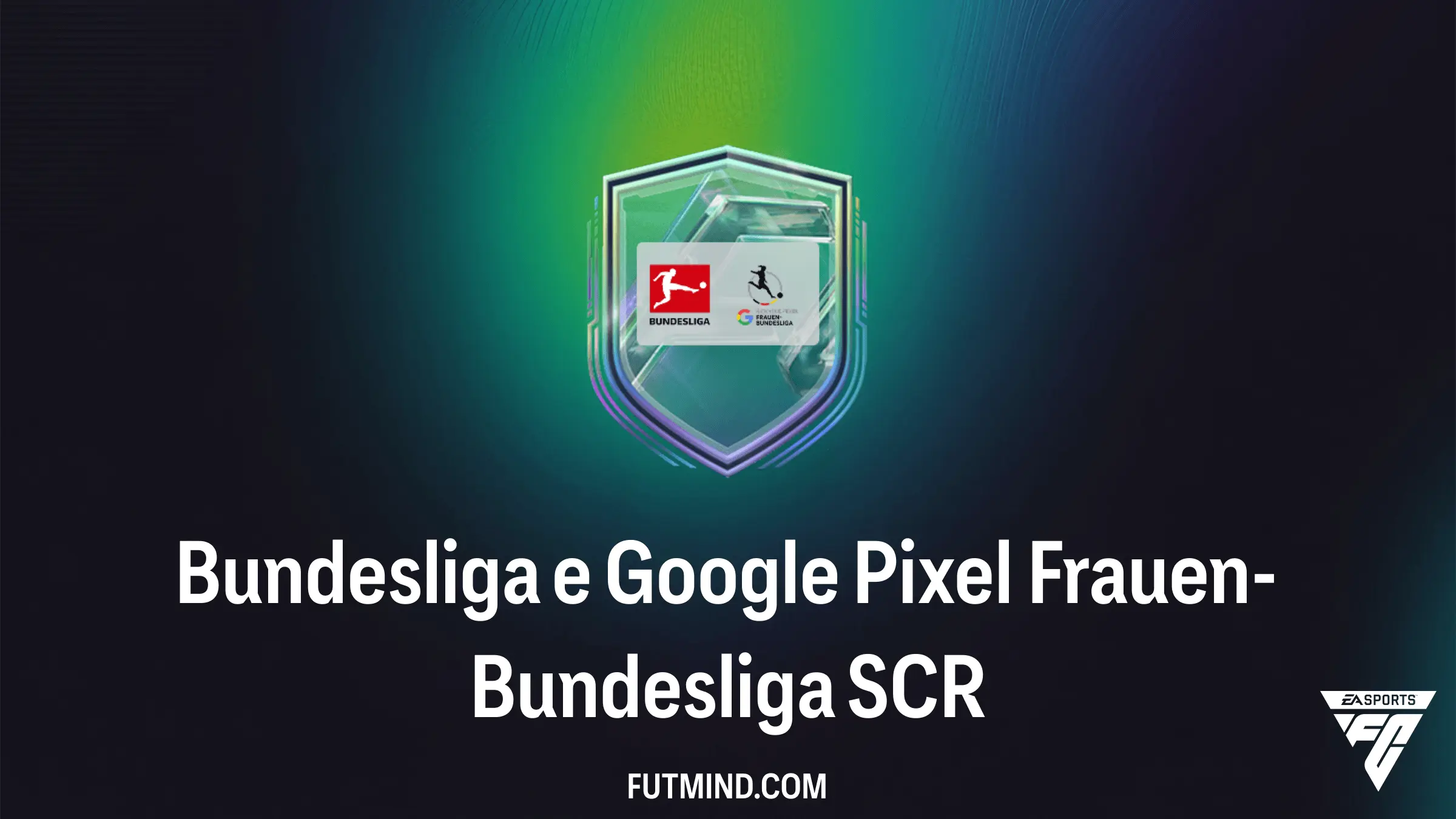 FC 27 Bundesliga e Google Pixel Frauen-Bundesliga SCR: Guida, Costi e Soluzione