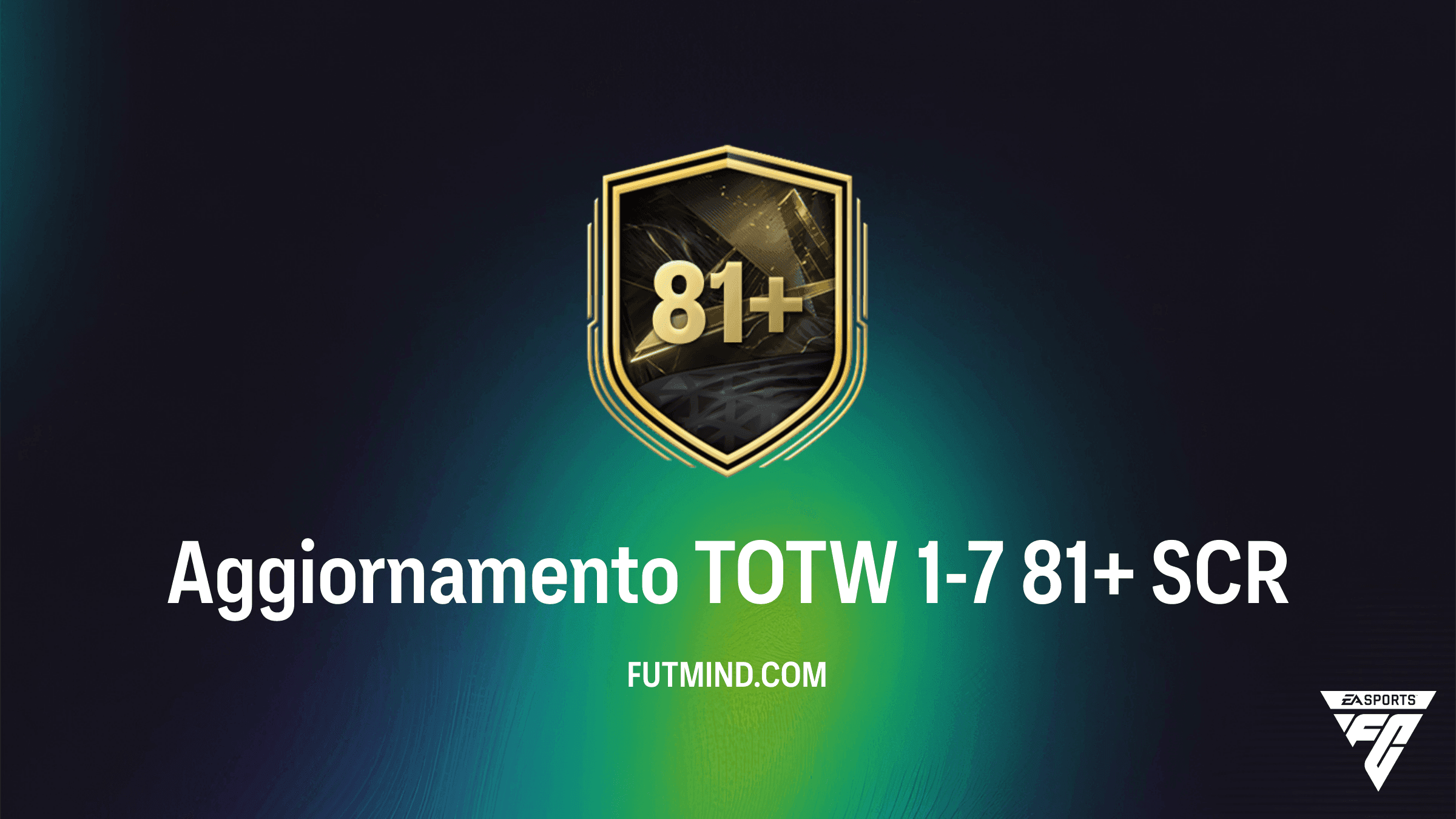 Aggiornamento TOTW 1-7 81+ SCR FC 27: Guida e Requisiti