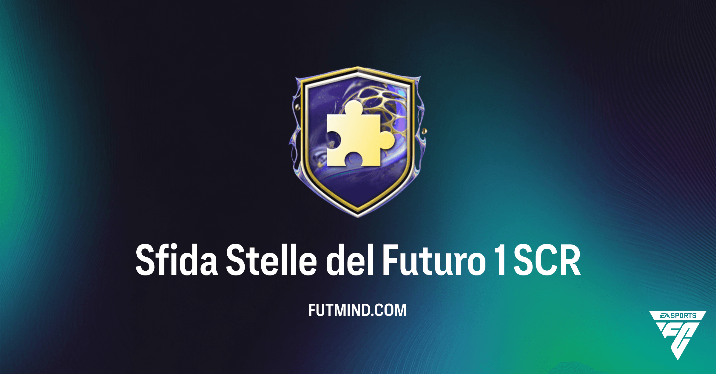 Sfida Stelle del Futuro 1 FC 26: Guida Completa, Requisiti e Ricompense