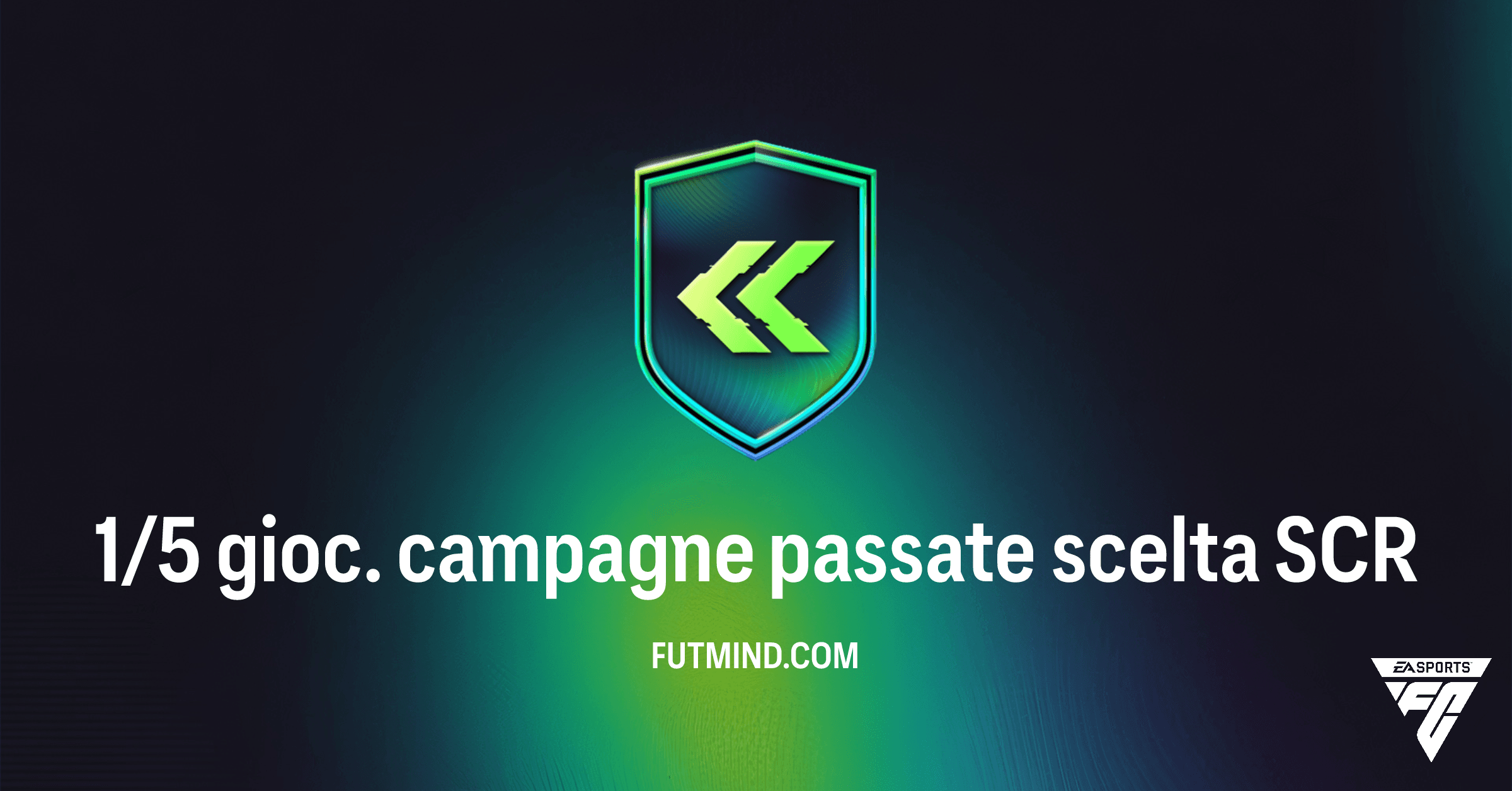 FC 26: Guida Completa alla SCR "1/5 gioc. campagne passate scelta" - Costo, Soluzioni e Ricompense!