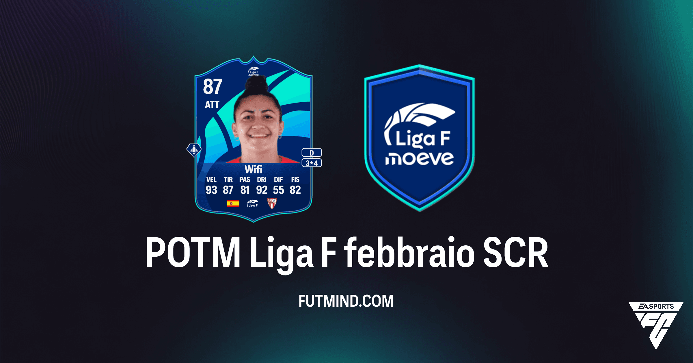 Guida alla SCR POTM Liga F febbraio: Come sbloccare Wifi in FC 26