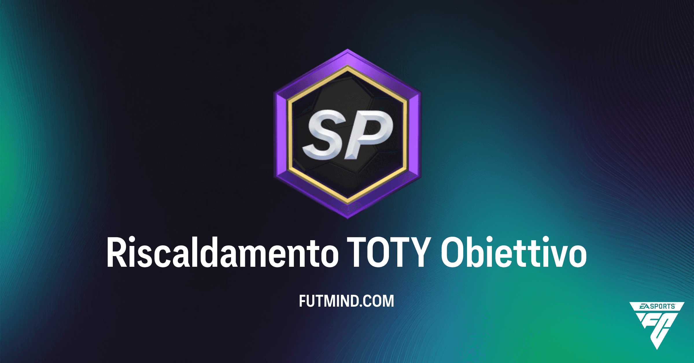 FC 26 Ultimate Team: Guida Completa all'Obiettivo Riscaldamento TOTY per Pacchetti Rari