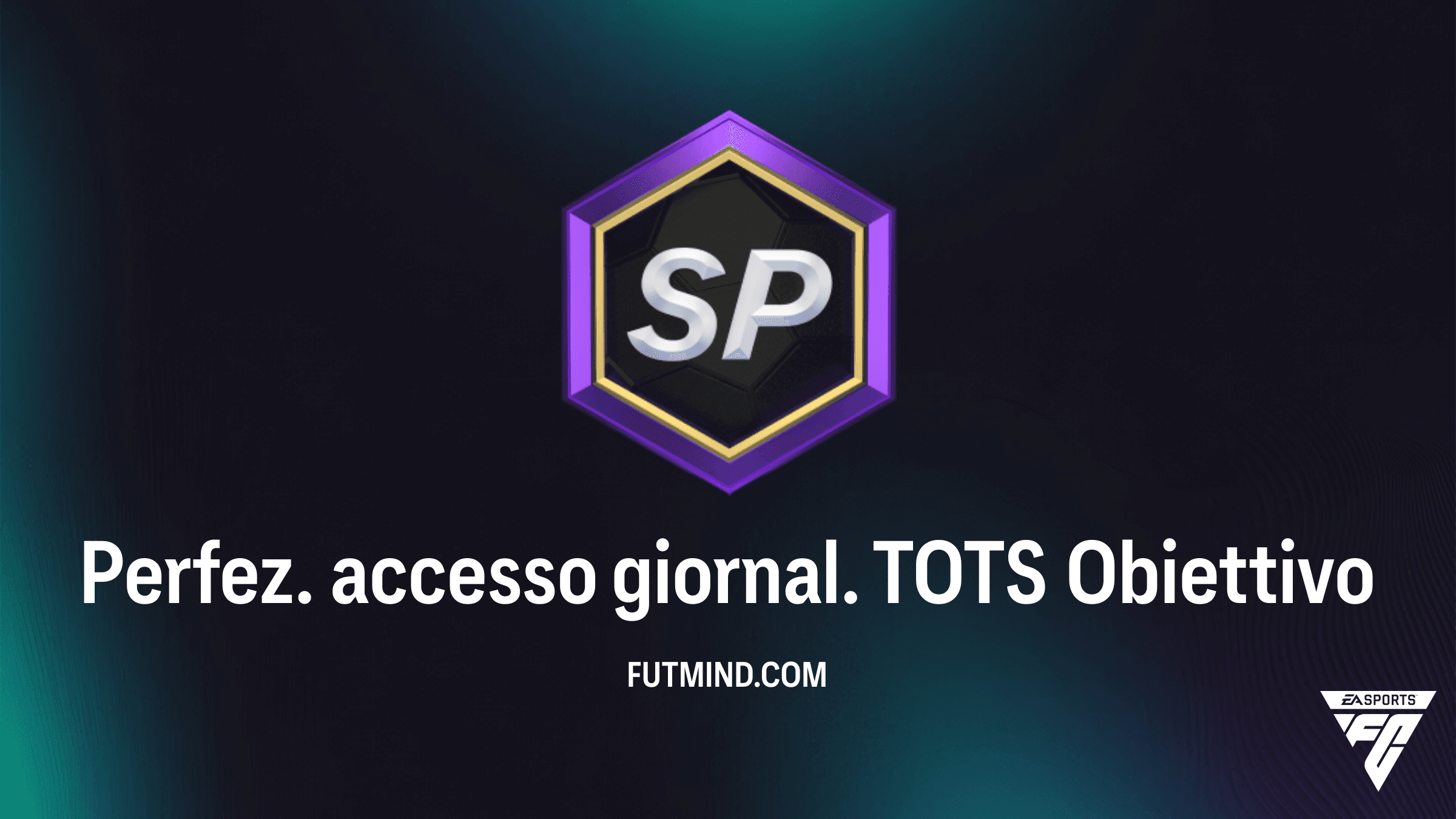 Guida Completa all'Obiettivo Perfez. accesso giornal. TOTS in FC 24