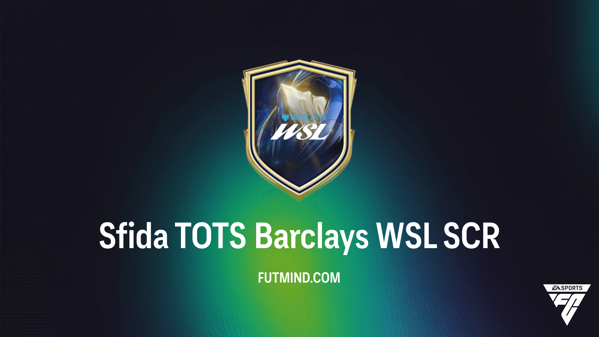 Sfida TOTS Barclays WSL: Guida Completa alla SCR e Analisi del Premio