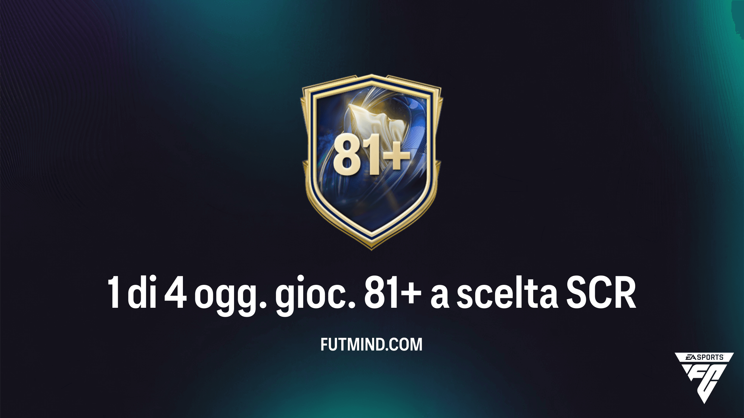 FC 26: Guida alla SCR 1 di 4 ogg. gioc. 81+ a scelta - Soluzioni e Consigli