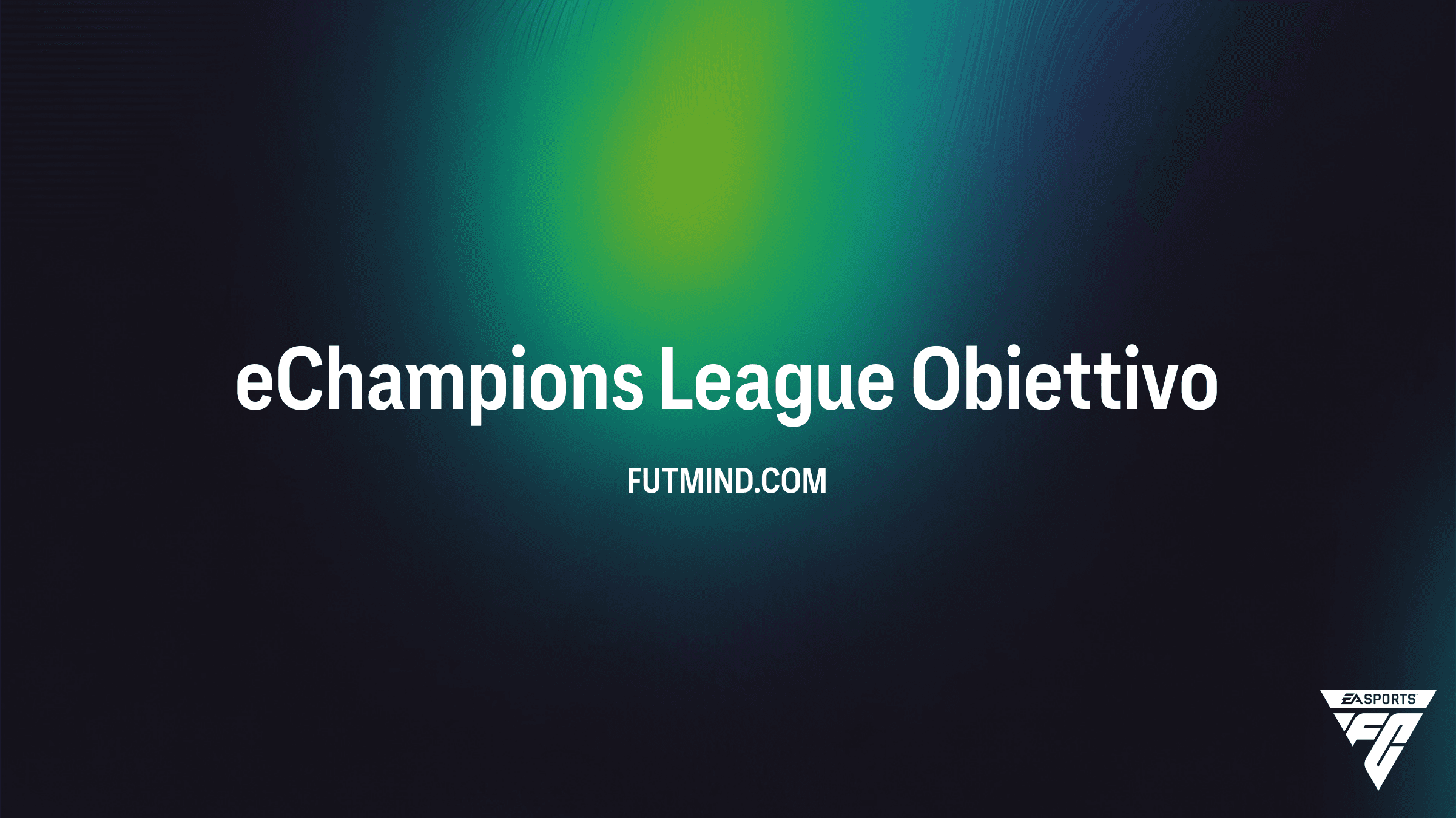 Come completare l'Obiettivo eChampions League in FC 26: Guida e Premi