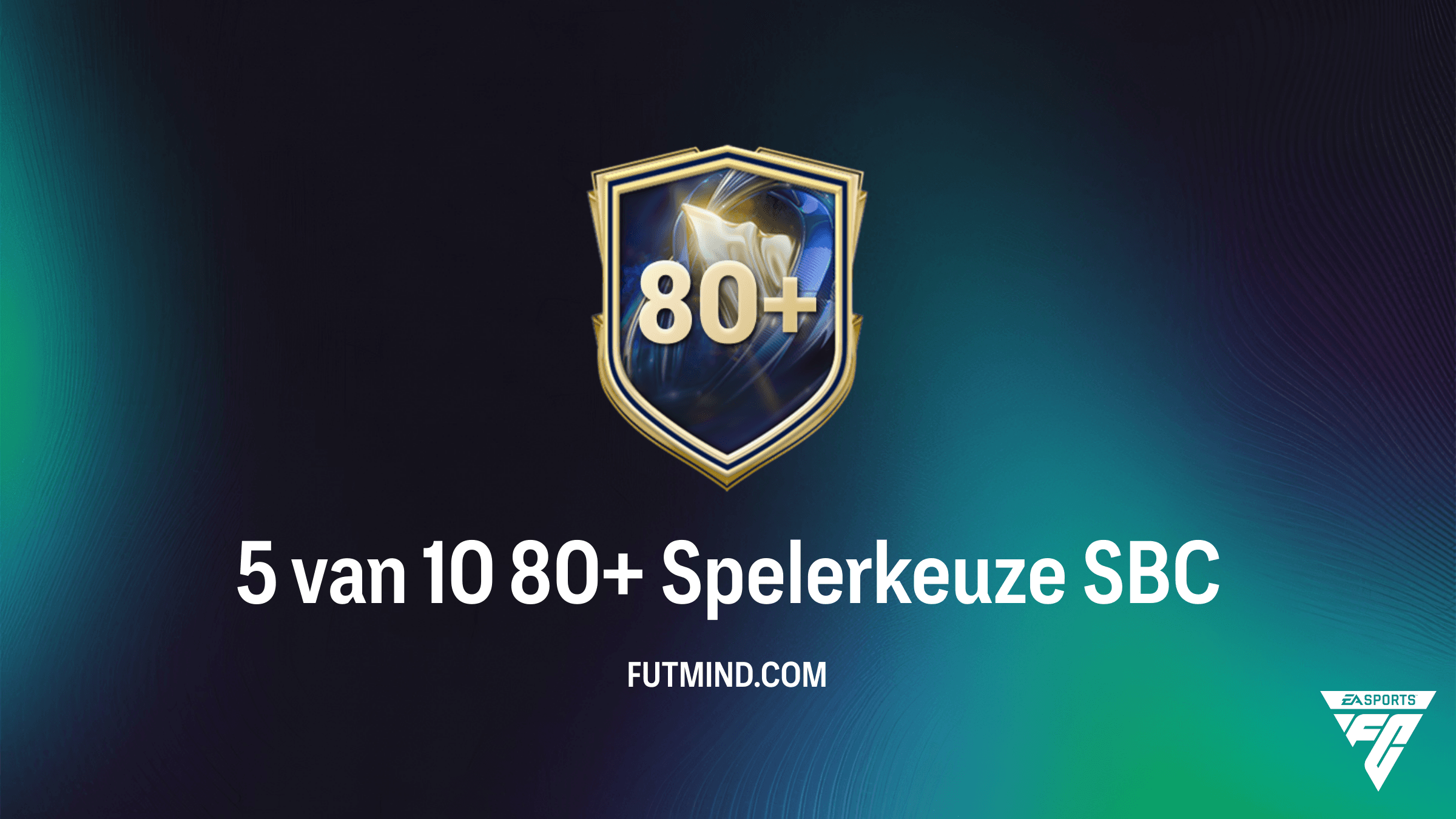 FC 26: Hoe voltooi je de 5 van 10 80+ Spelerkeuze SBC?