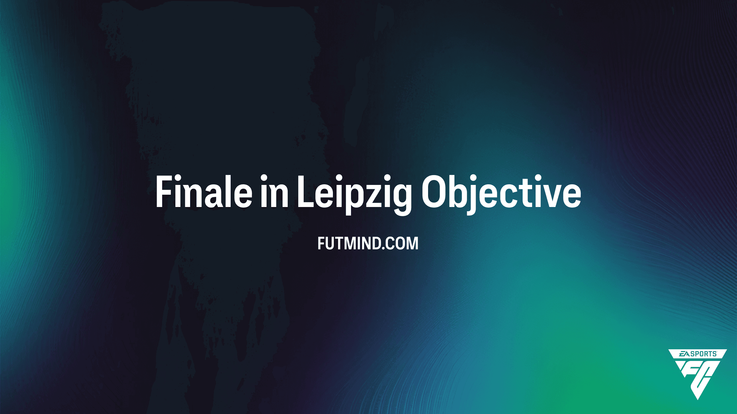 Voltooi de Finale in Leipzig Objective in FC 26: Een Gids