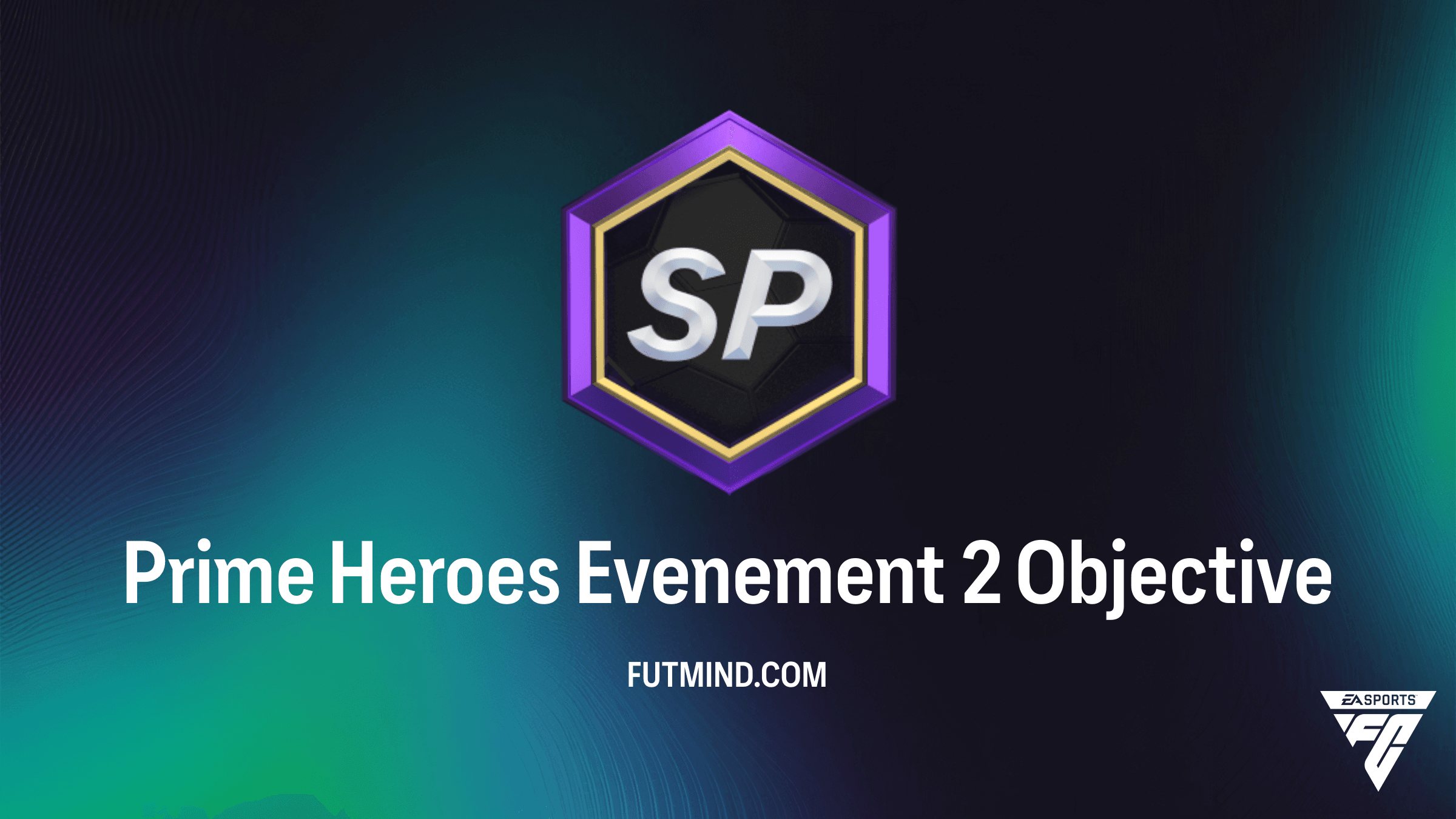 Prime Heroes Evenement 2 Objective: Beloningen en Gids voor FC 26