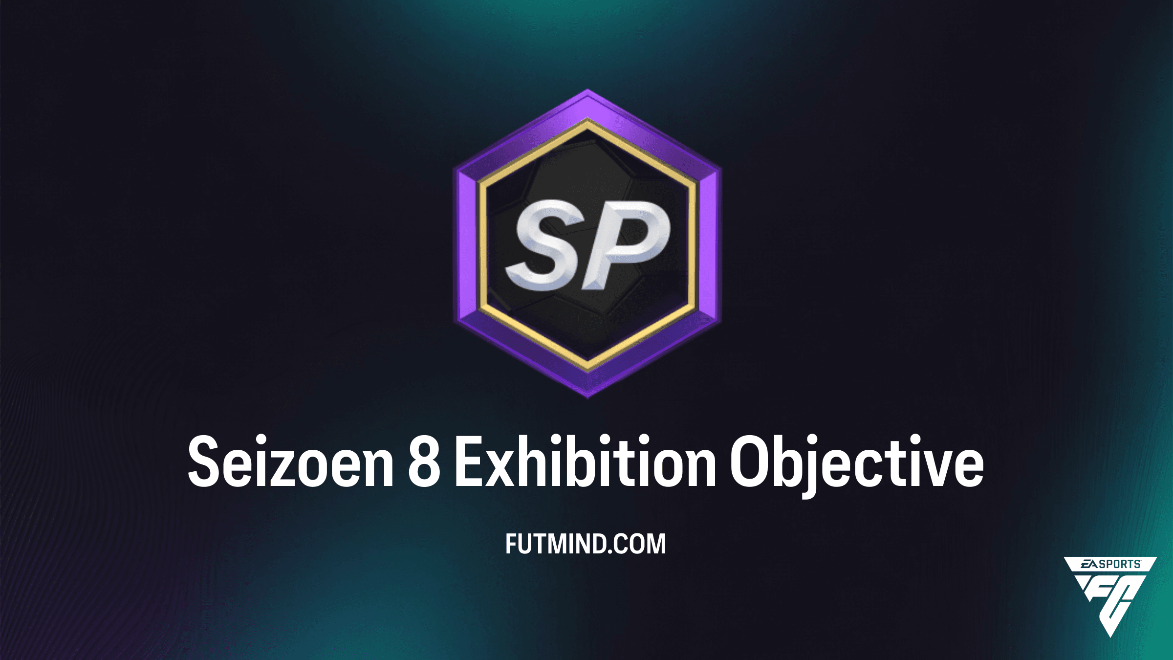 Seizoen 8 Exhibition Objective in FC 26: Volledige Gids en Beloningen
