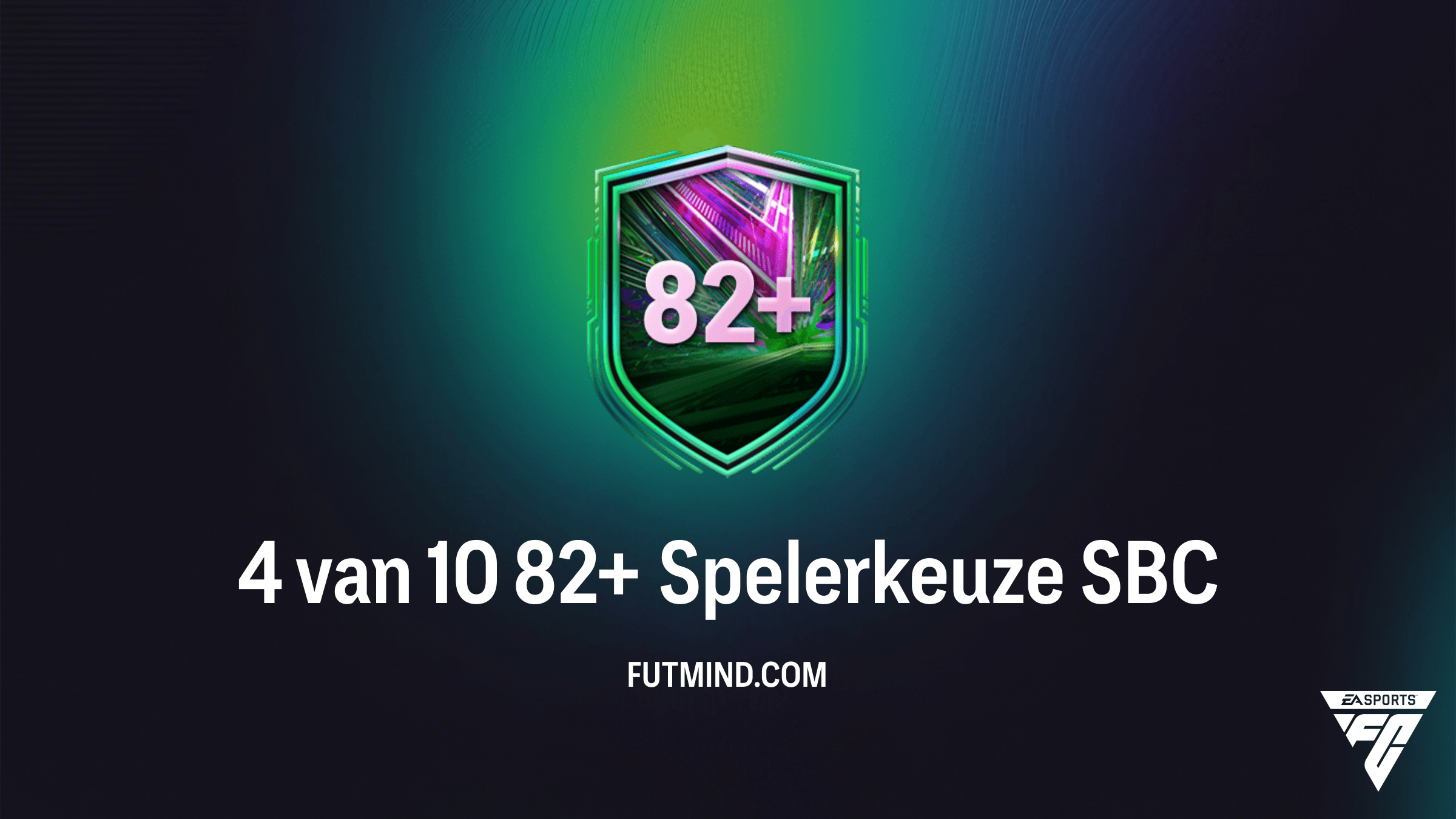 Hoe voltooi je de 4 van 10 82+ Spelerkeuze SBC in FC 26?