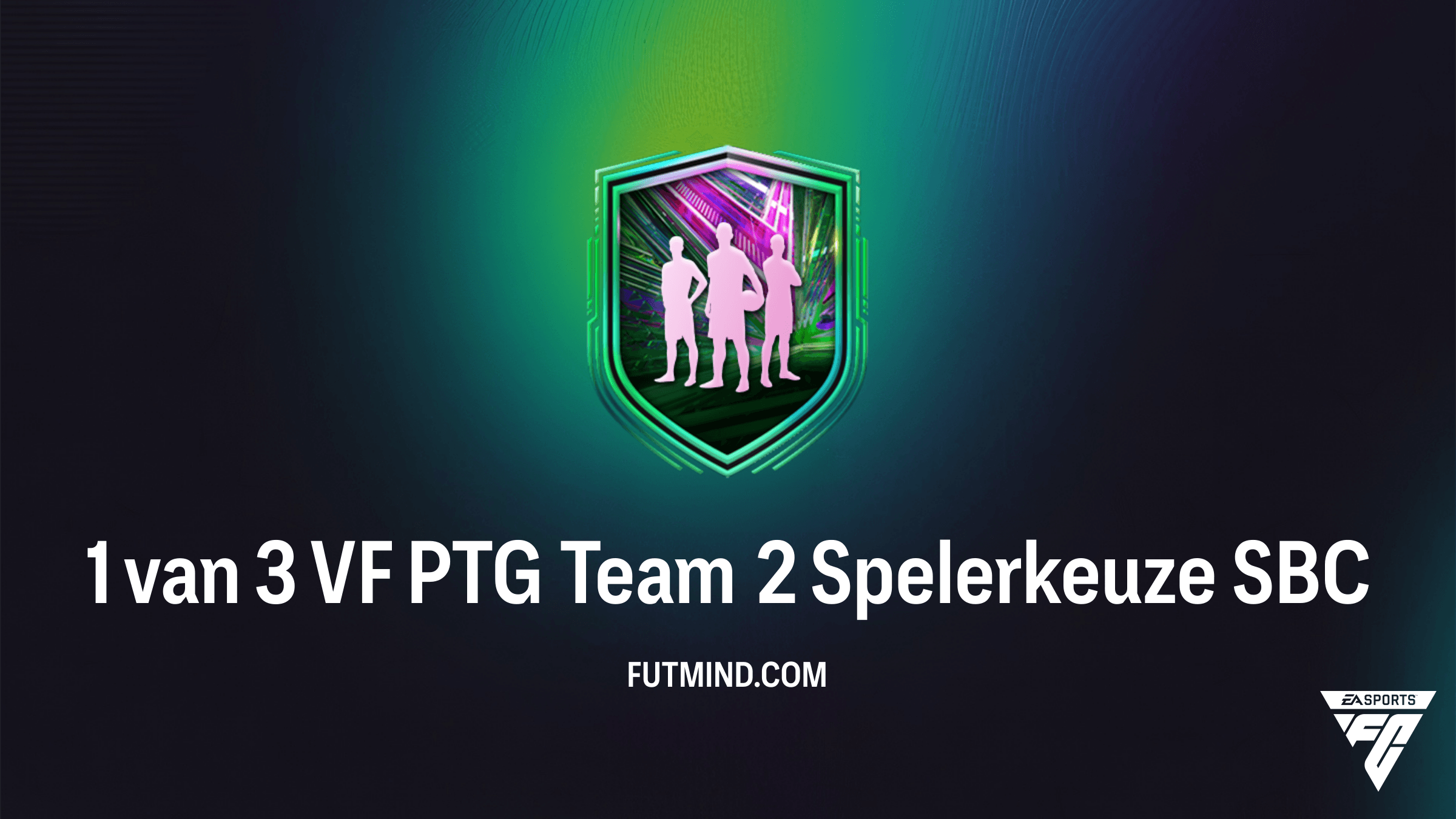 1 van 3 VF PTG Team 2 Spelerkeuze SBC: Bemachtig de Beste Festival of Football Kaarten