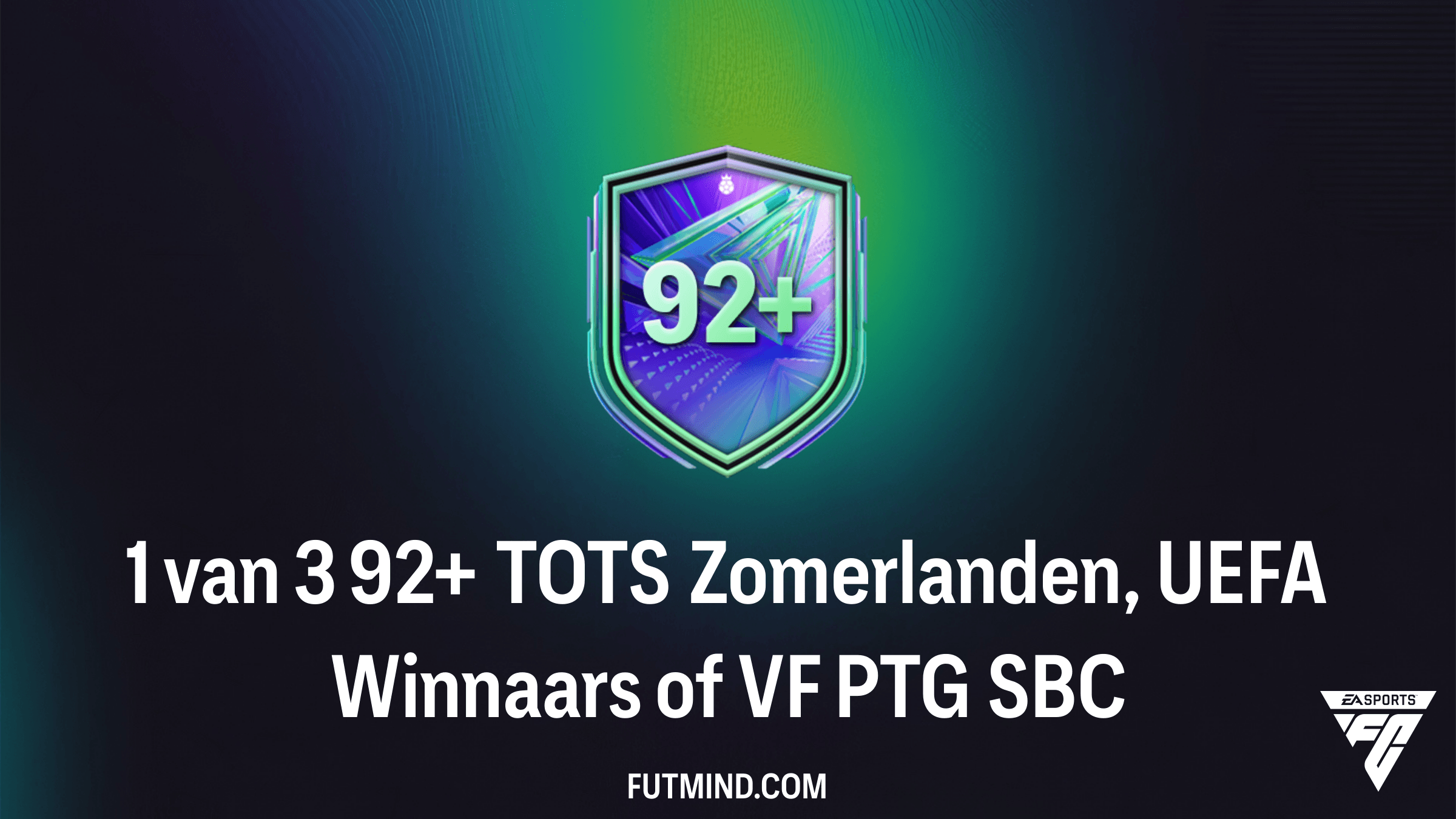 Hoe voltooi je de 1 van 3 92+ TOTS Zomerlanden, UEFA Winnaars of VF PTG SBC in FC 26?