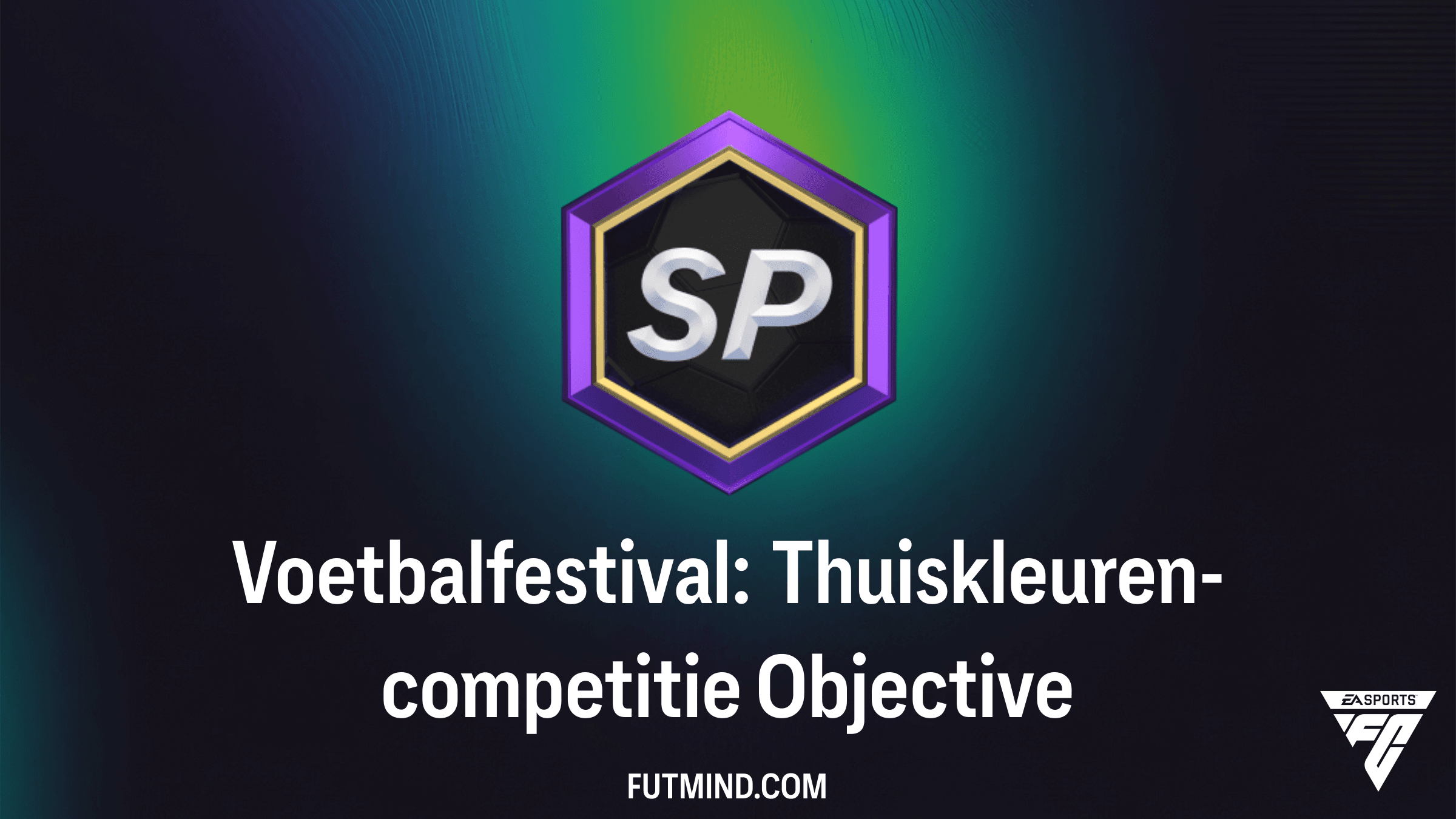 Voetbalfestival: Thuiskleuren-competitie Objective Gids - Scoor een 94+ VF GV Pakket