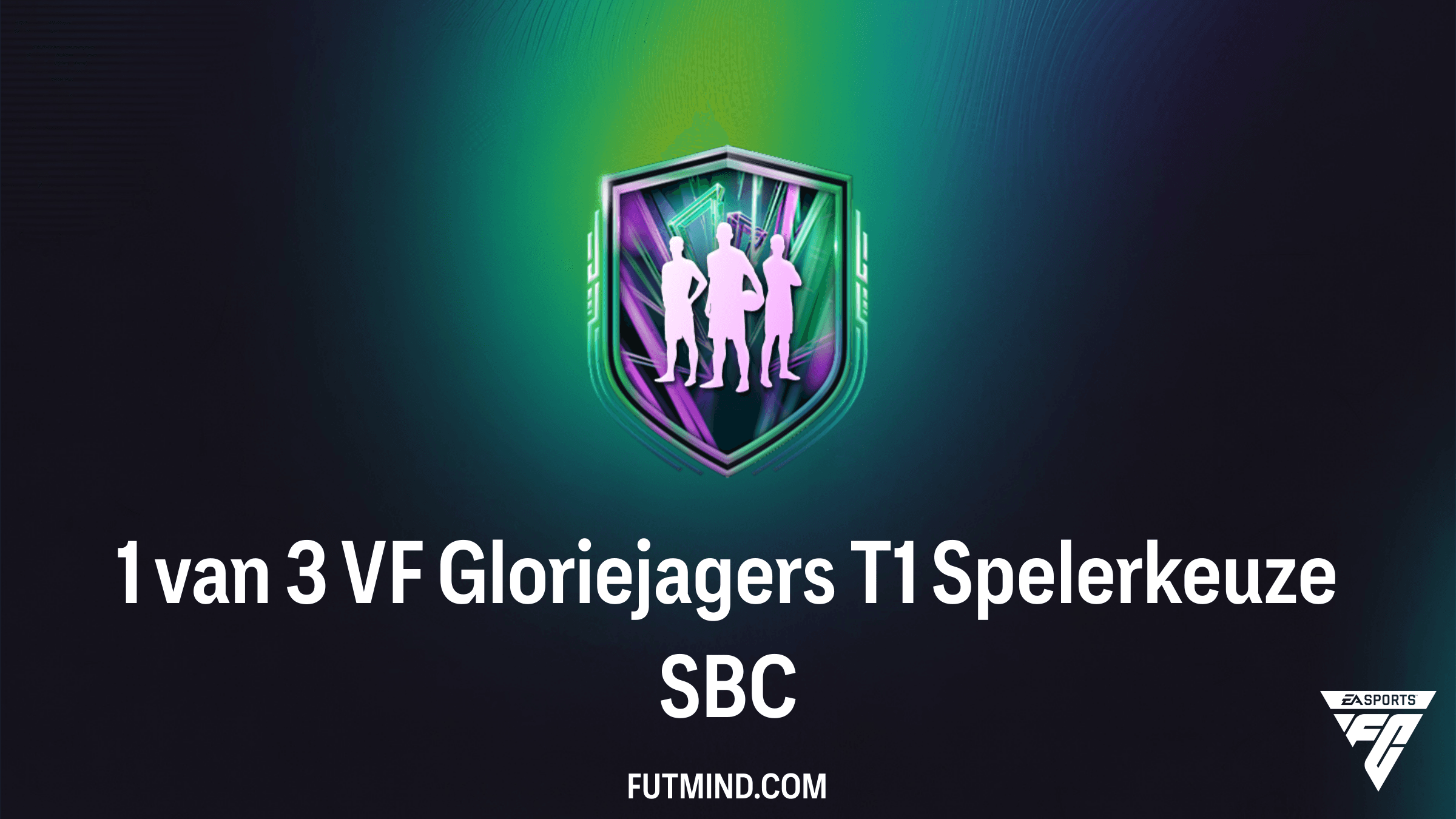 Hoe voltooi je de 1 van 3 VF Gloriejagers T1 Spelerkeuze SBC in FC 26?