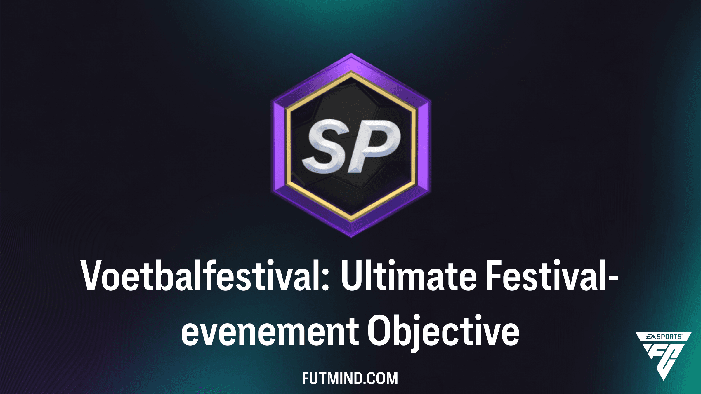 Hoe voltooi je de Voetbalfestival: Ultimate Festival-evenement SBC in FC 26?