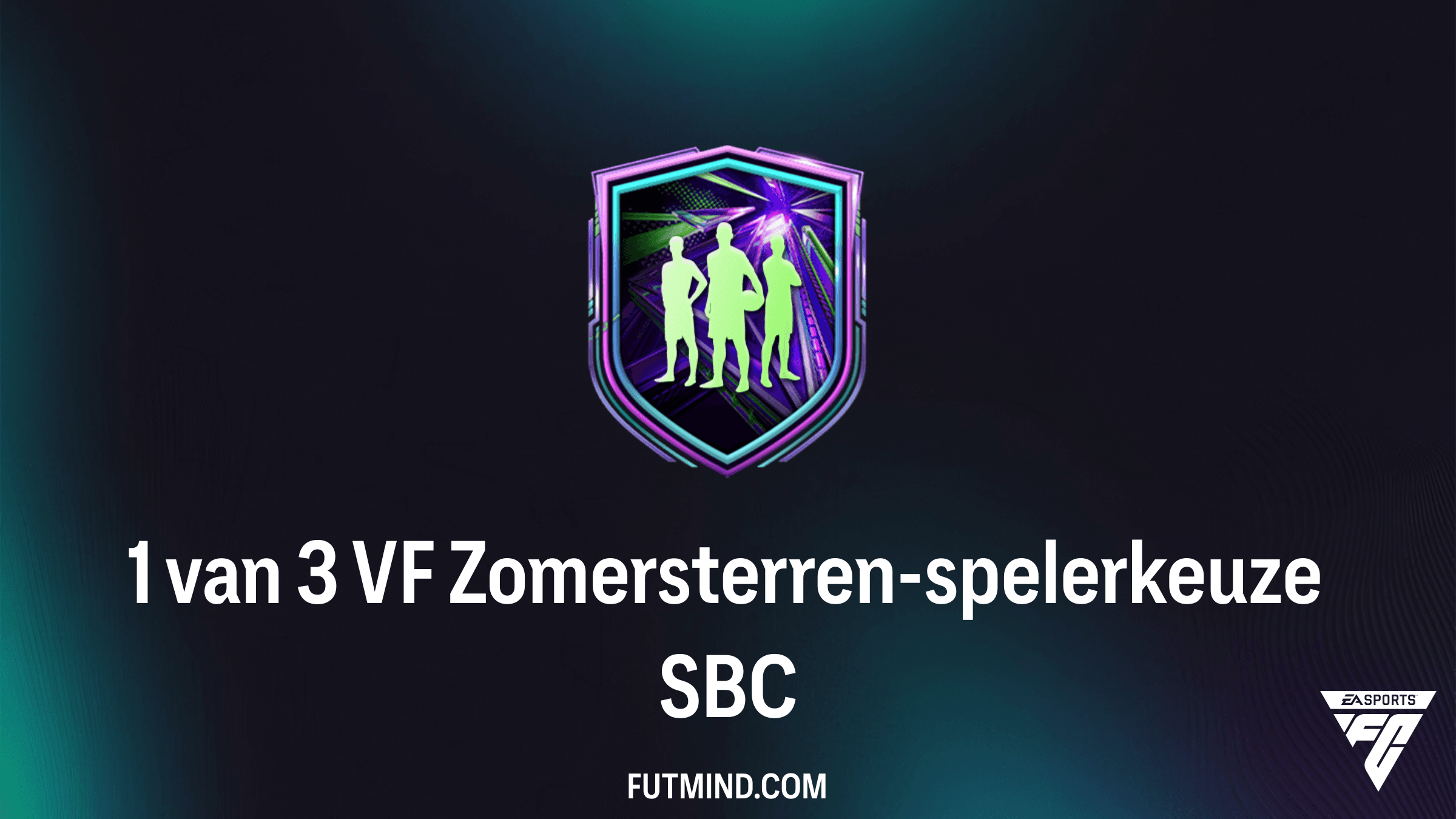 1 van 3 VF Zomersterren-spelerkeuze SBC: De Beste Manier om Topkaarten te Scoren