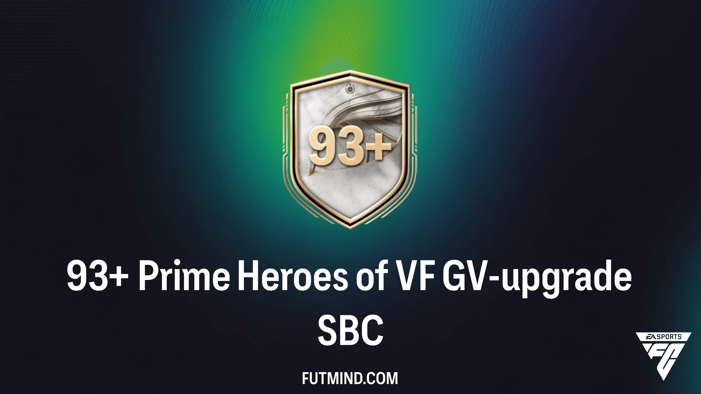 FC 26 93+ Prime Heroes of VF GV-upgrade: Beste manier om Iconische Helden te scoren