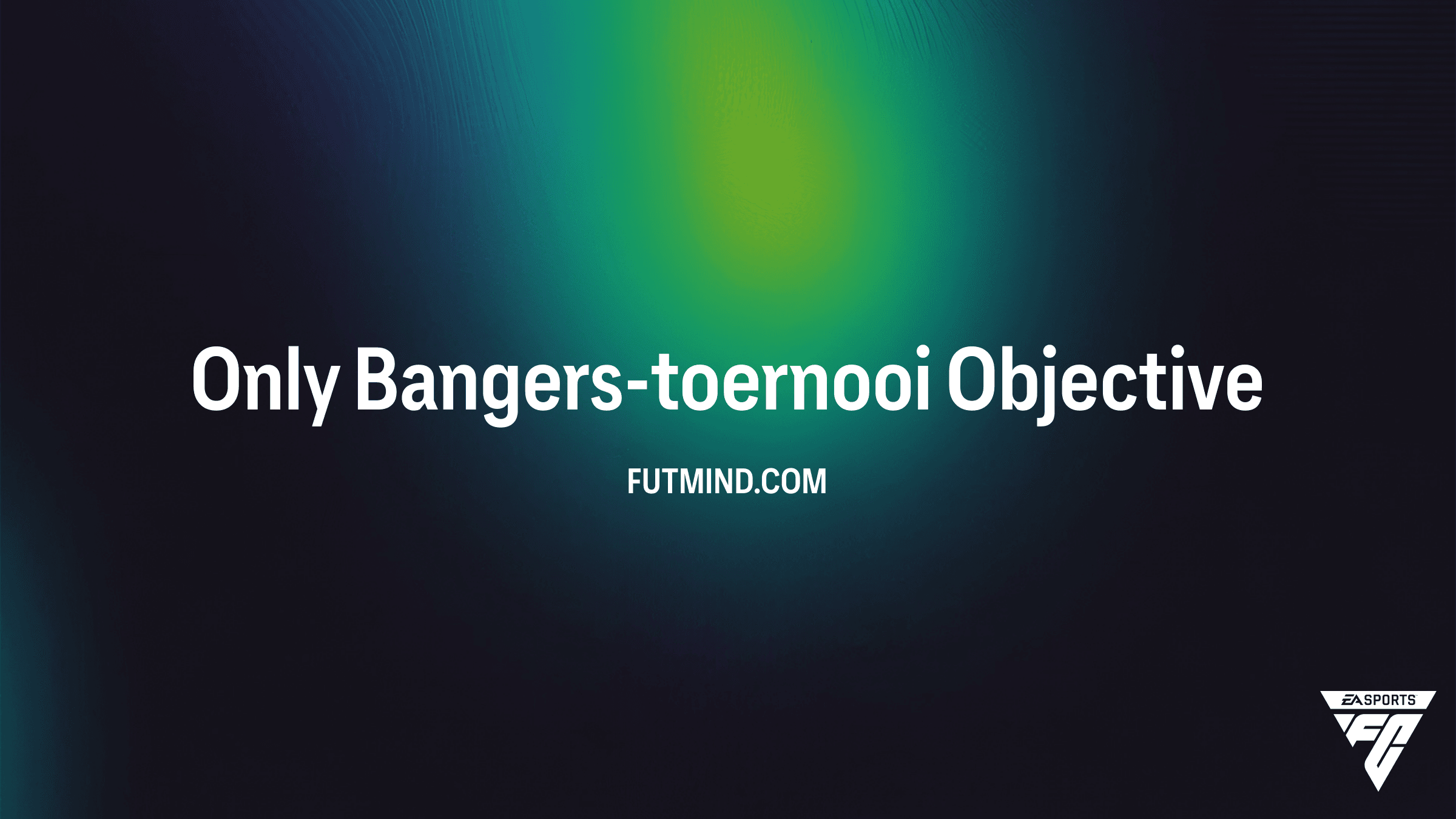 Hoe voltooi je de Only Bangers-toernooi SBC in FC 26 Ultimate Team?