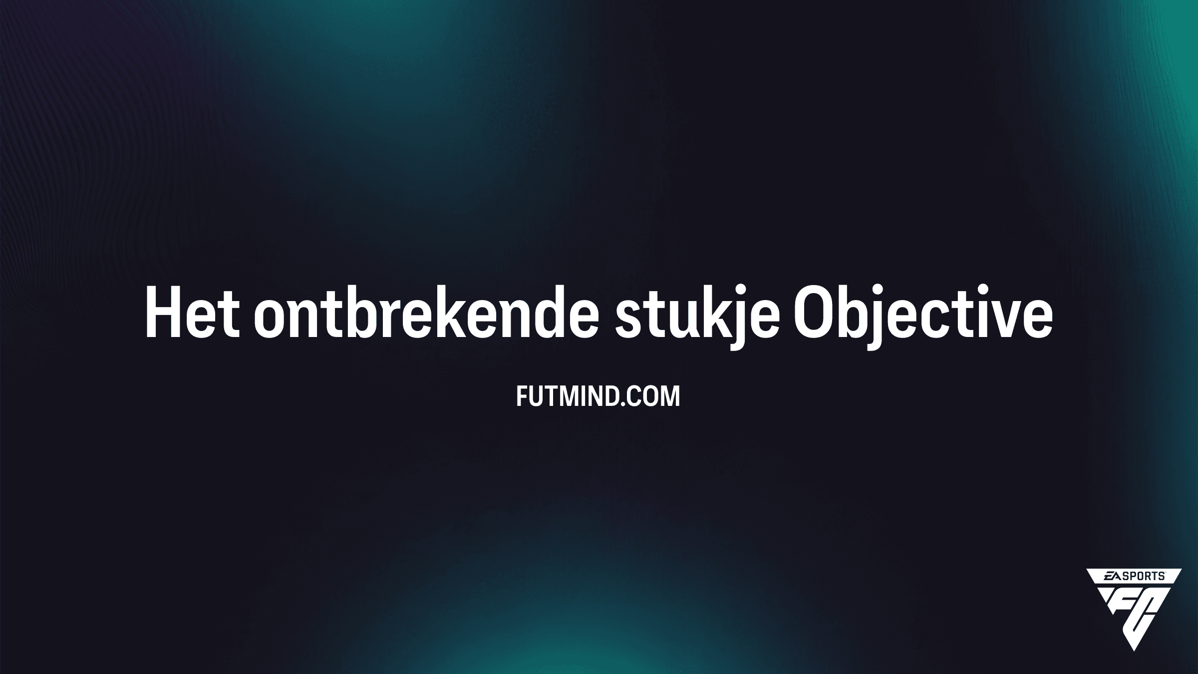 Zo voltooi je de Het ontbrekende stukje Objective in FC 24 Ultimate Team