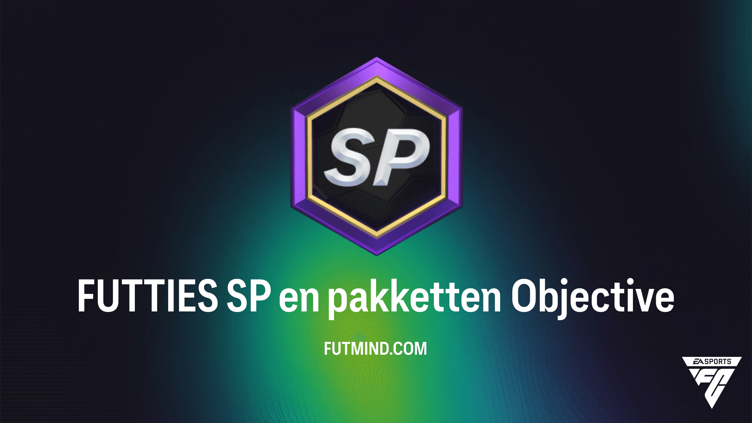 FUTTIES SP en pakketten: Zo voltooi je deze FC 26 Objective