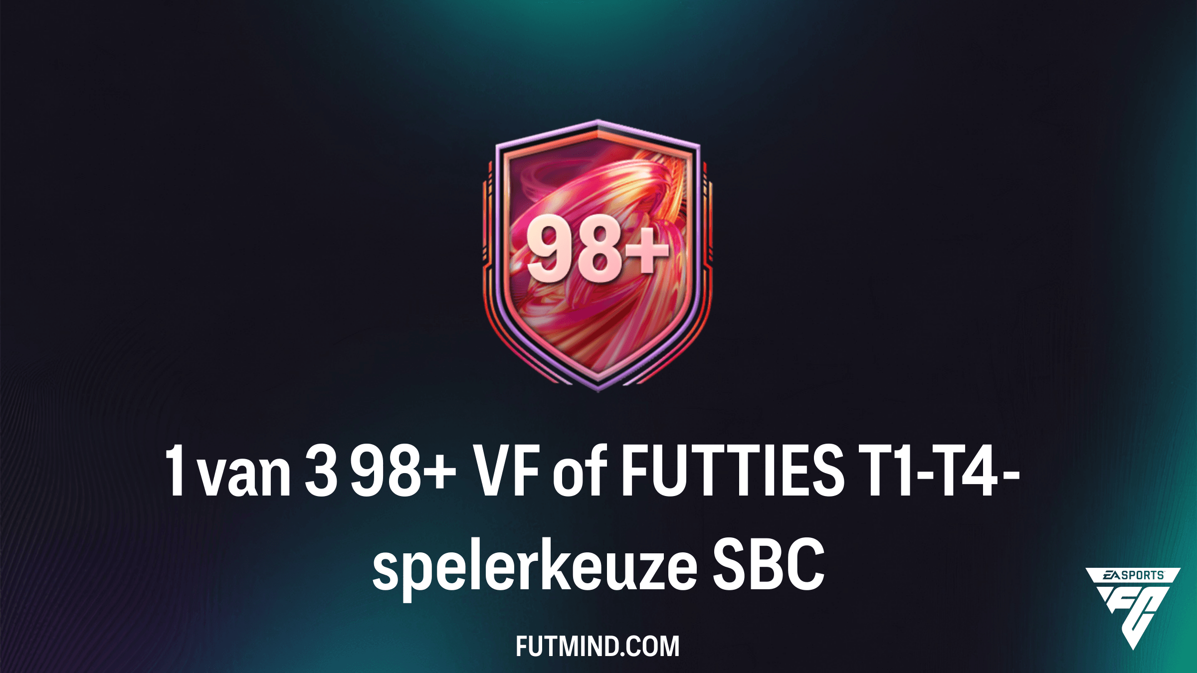 FC 26 Guide: Hoe voltooi je de 1 van 3 98+ VF of FUTTIES T1-T4-spelerkeuze SBC?