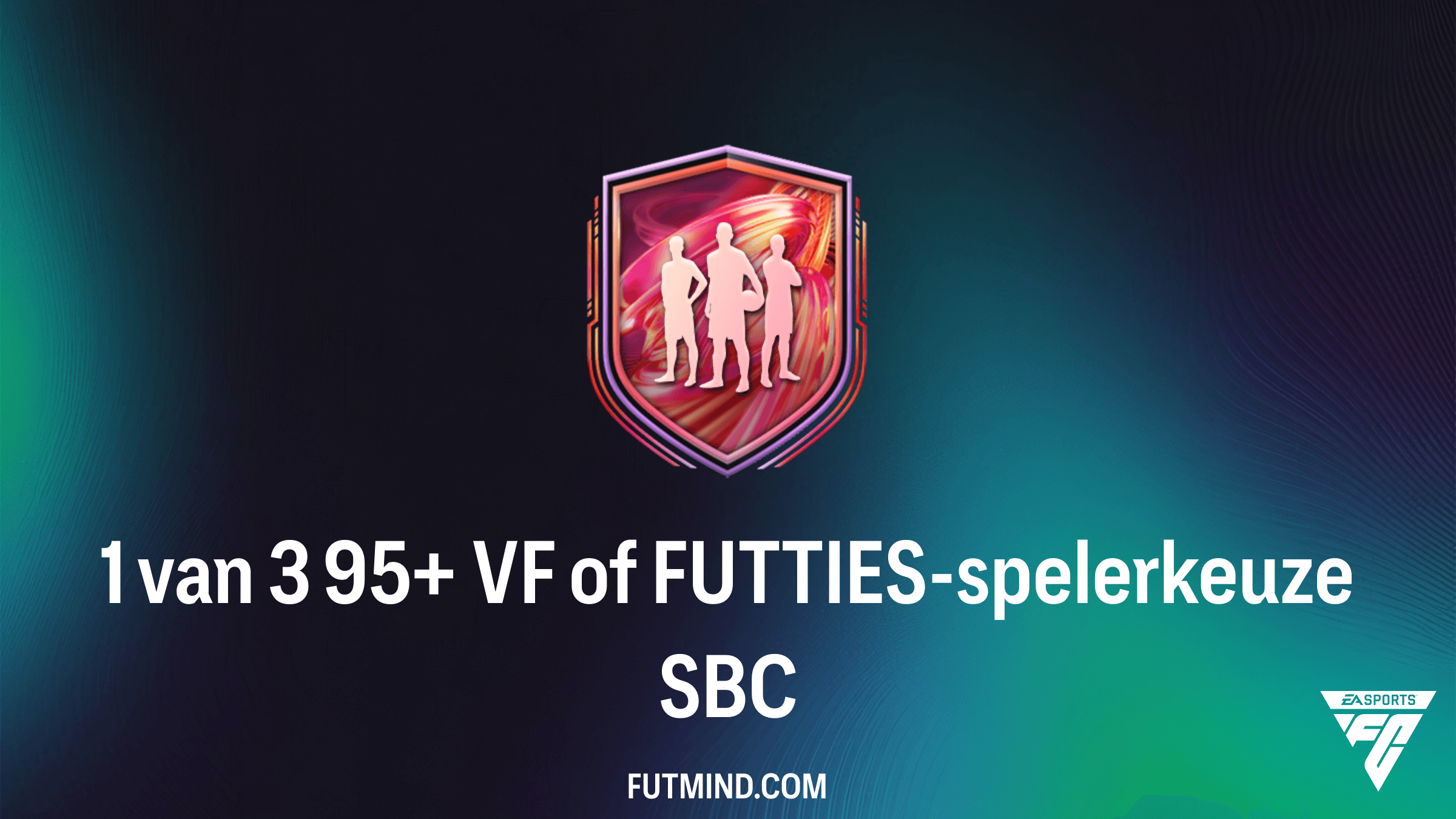 Hoe voltooi je de 1 van 3 95+ VF of FUTTIES-spelerkeuze SBC in FC 26?