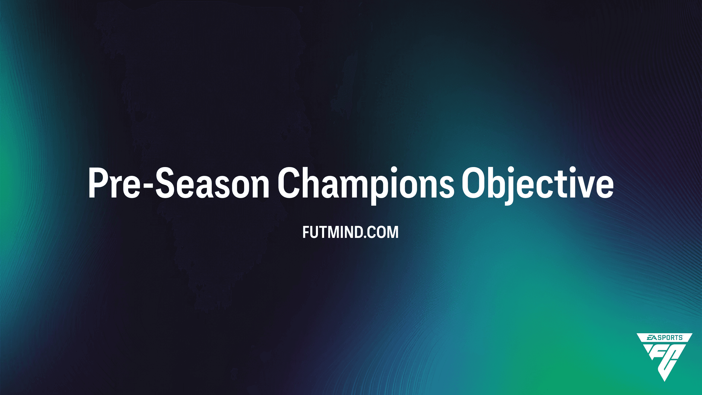 Hoe voltooi je de Pre-Season Champions Objective in FC 26?