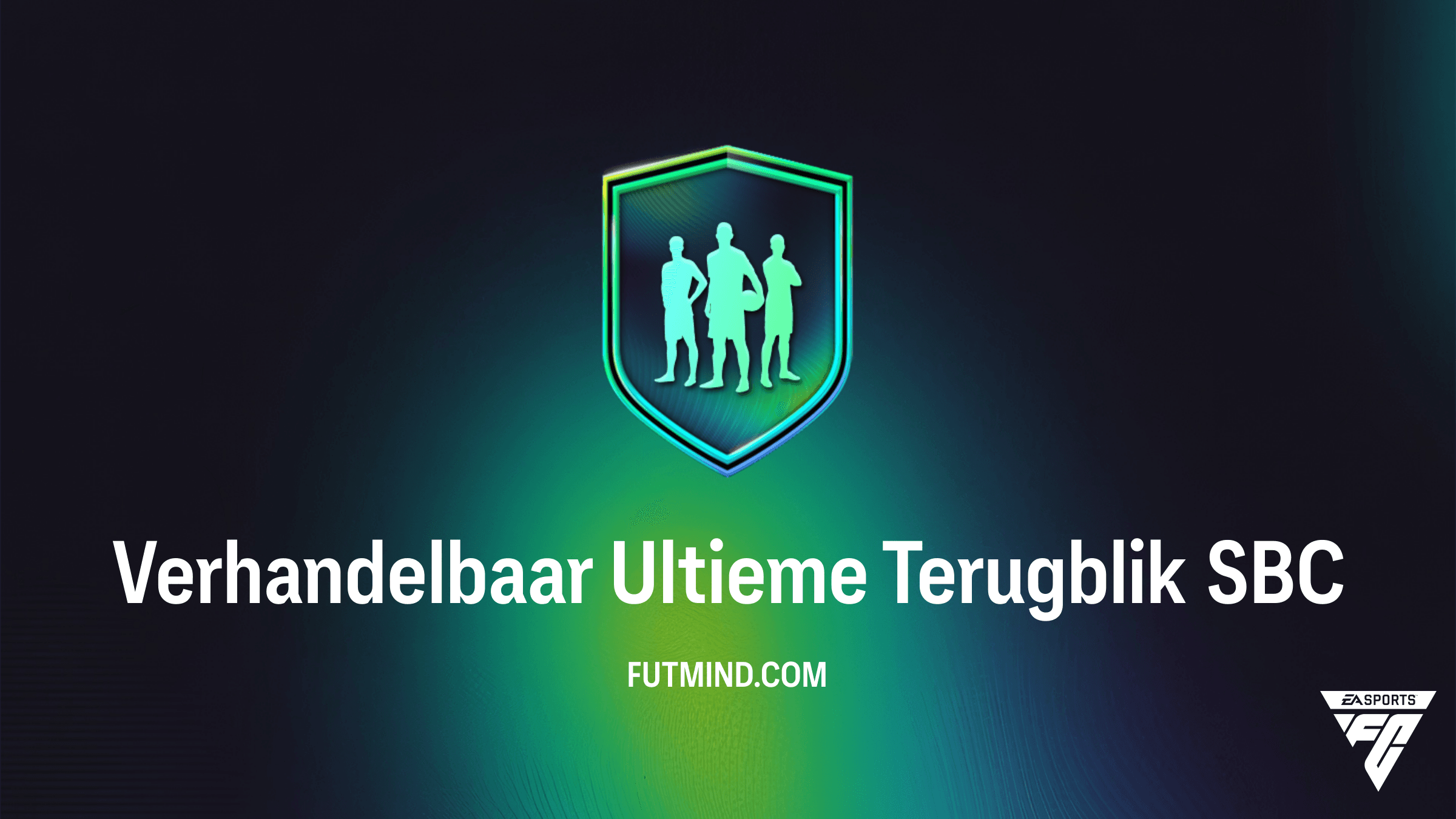 Hoe voltooi je de Verhandelbaar Ultieme Terugblik SBC in FC 26?