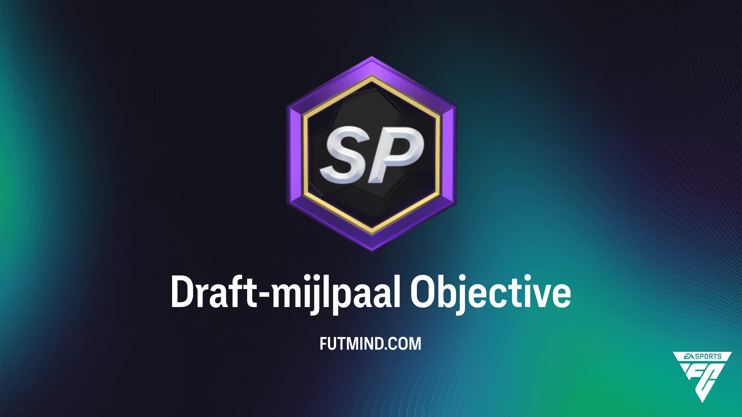Hoe voltooi je de Draft-mijlpaal Objective in FC 26?