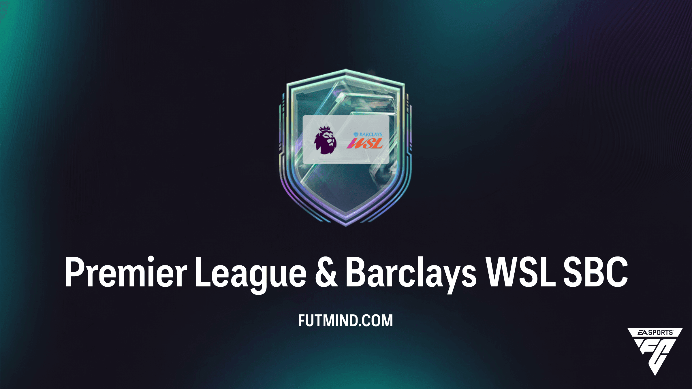 FC 27 Premier League & Barclays WSL SBC: Kosten, Oplossing en Beloningen