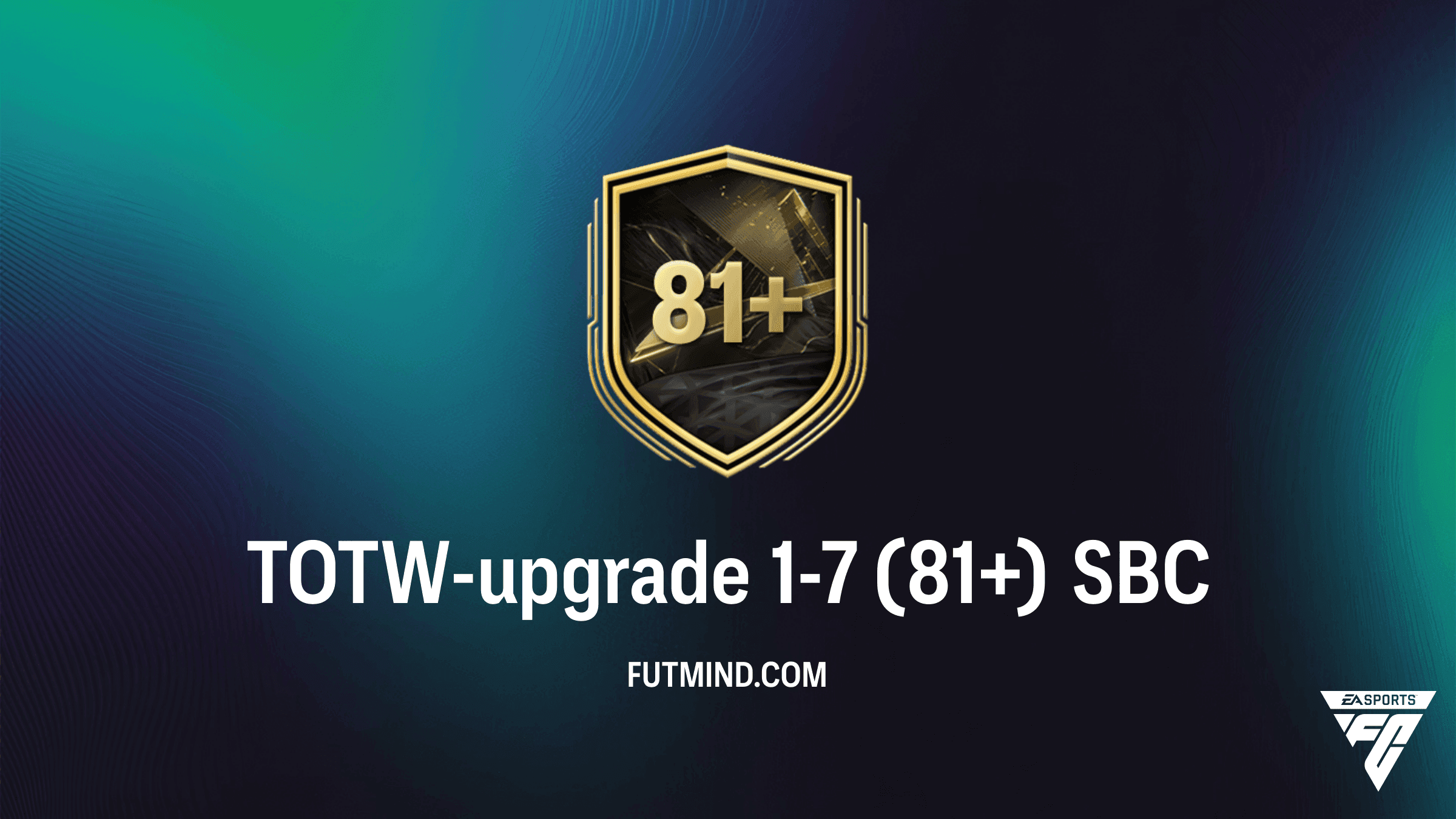 TOTW-upgrade 1-7 (81+) SBC in FC 27: Kosten, Score-vereisten en Beloningen
