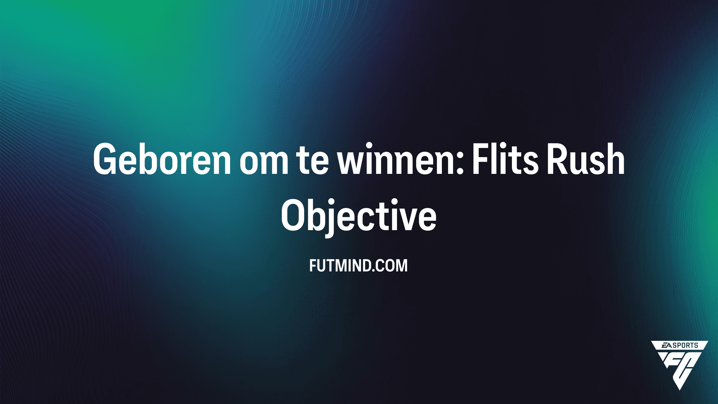 Hoe voltooi je de Geboren om te winnen: Flits Rush SBC in FC 26?