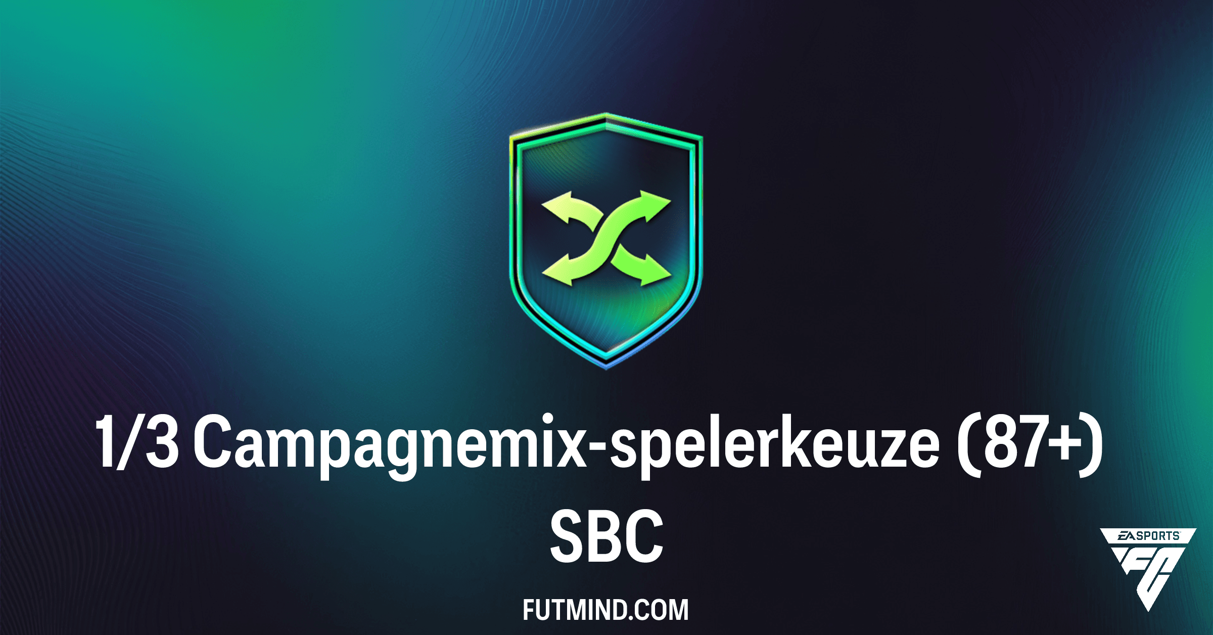 FC 26 SBC: Ontdek de 1/3 Campagnemix-spelerkeuze (87+) – Waarde en Oplossingen