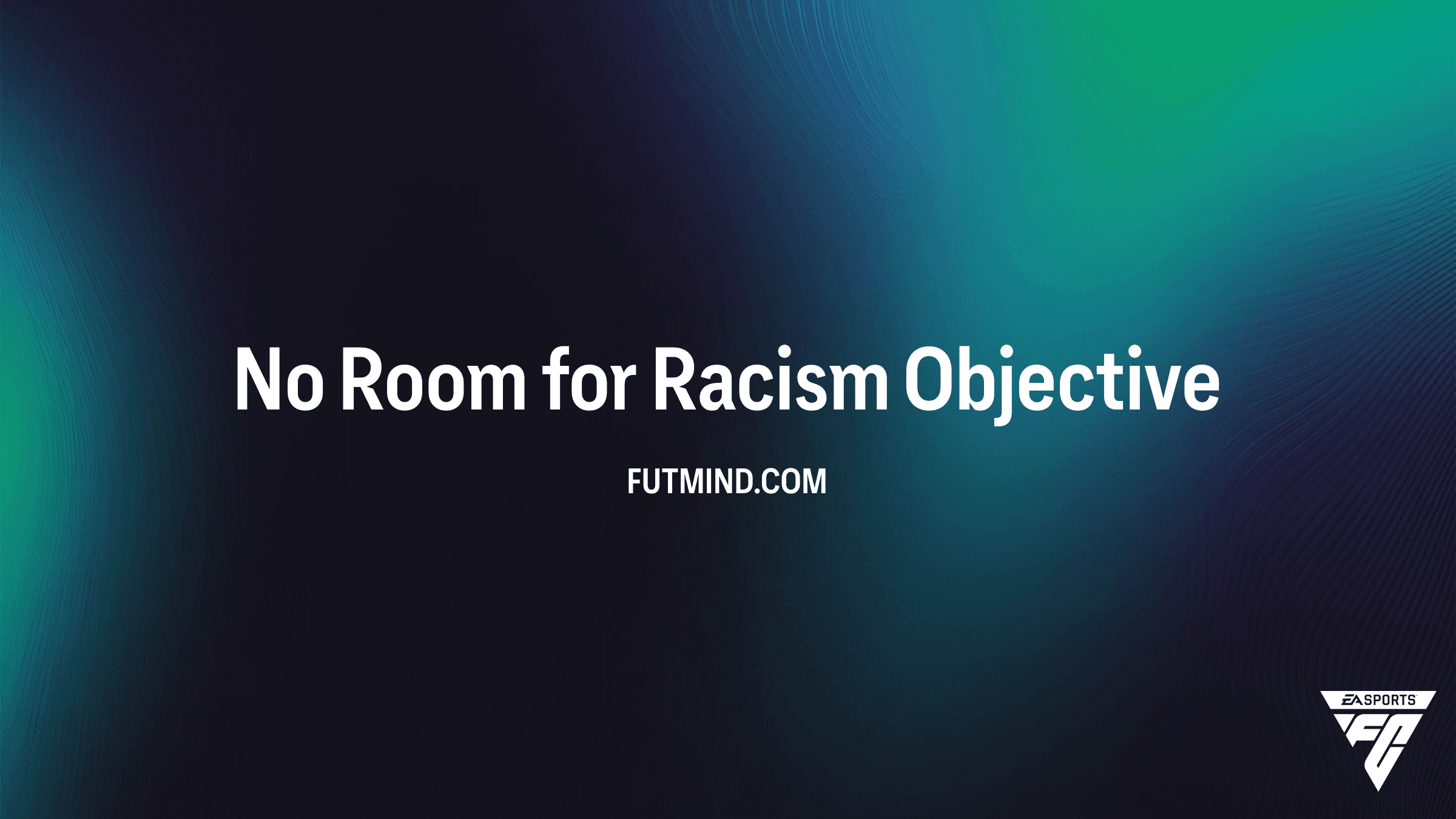 FC 27 No Room for Racism Oppgave: Fullfør og få belønninger