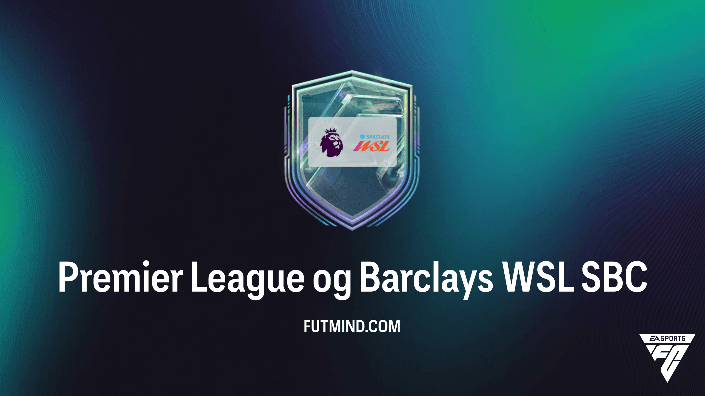 Premier League og Barclays WSL Lagbyggingsoppgaver (LBO) i FC 27: Full guide