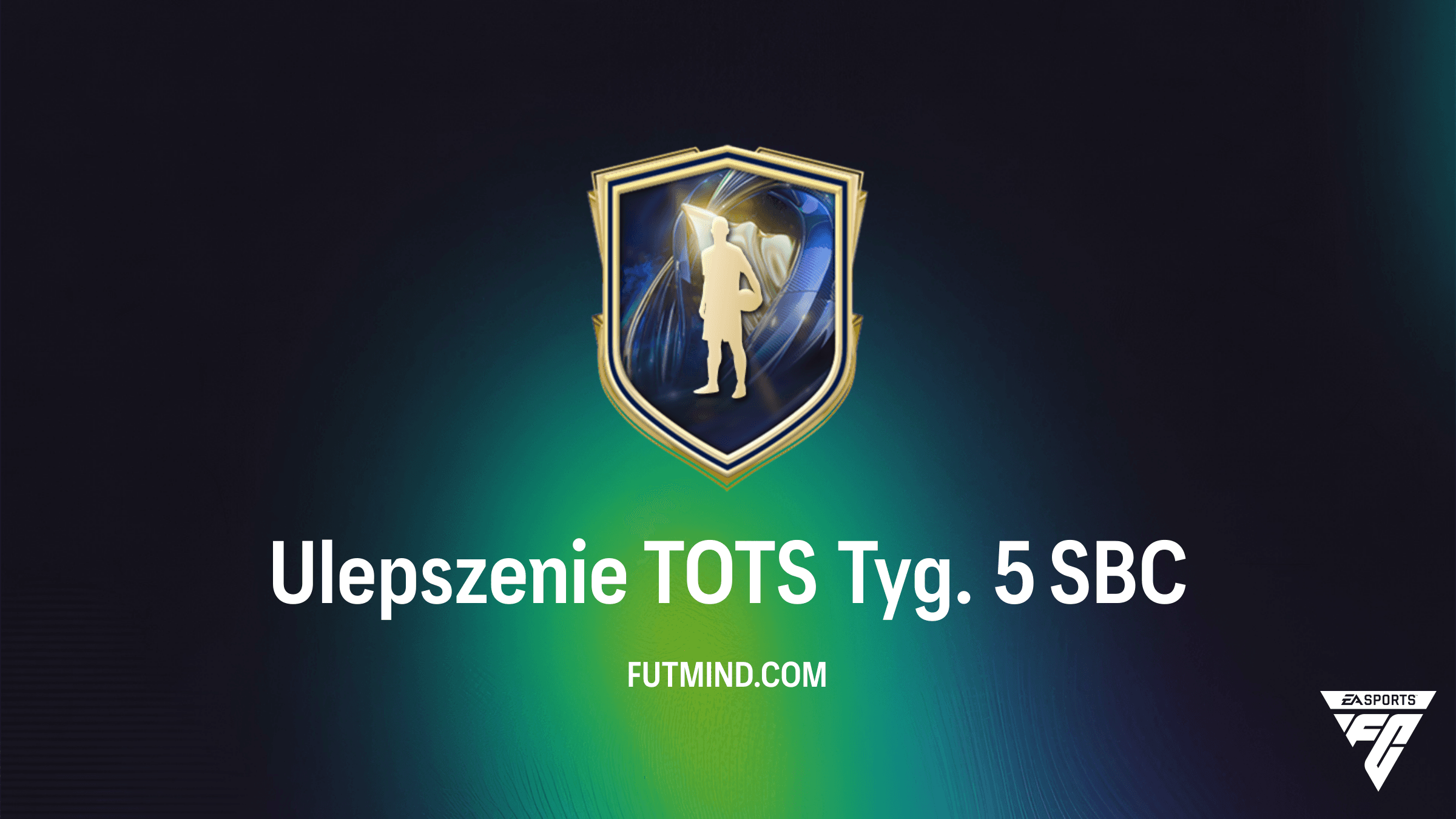 Ulepszenie TOTS Tyg. 5 w FC 26: Analiza, koszt i wymagania SBC