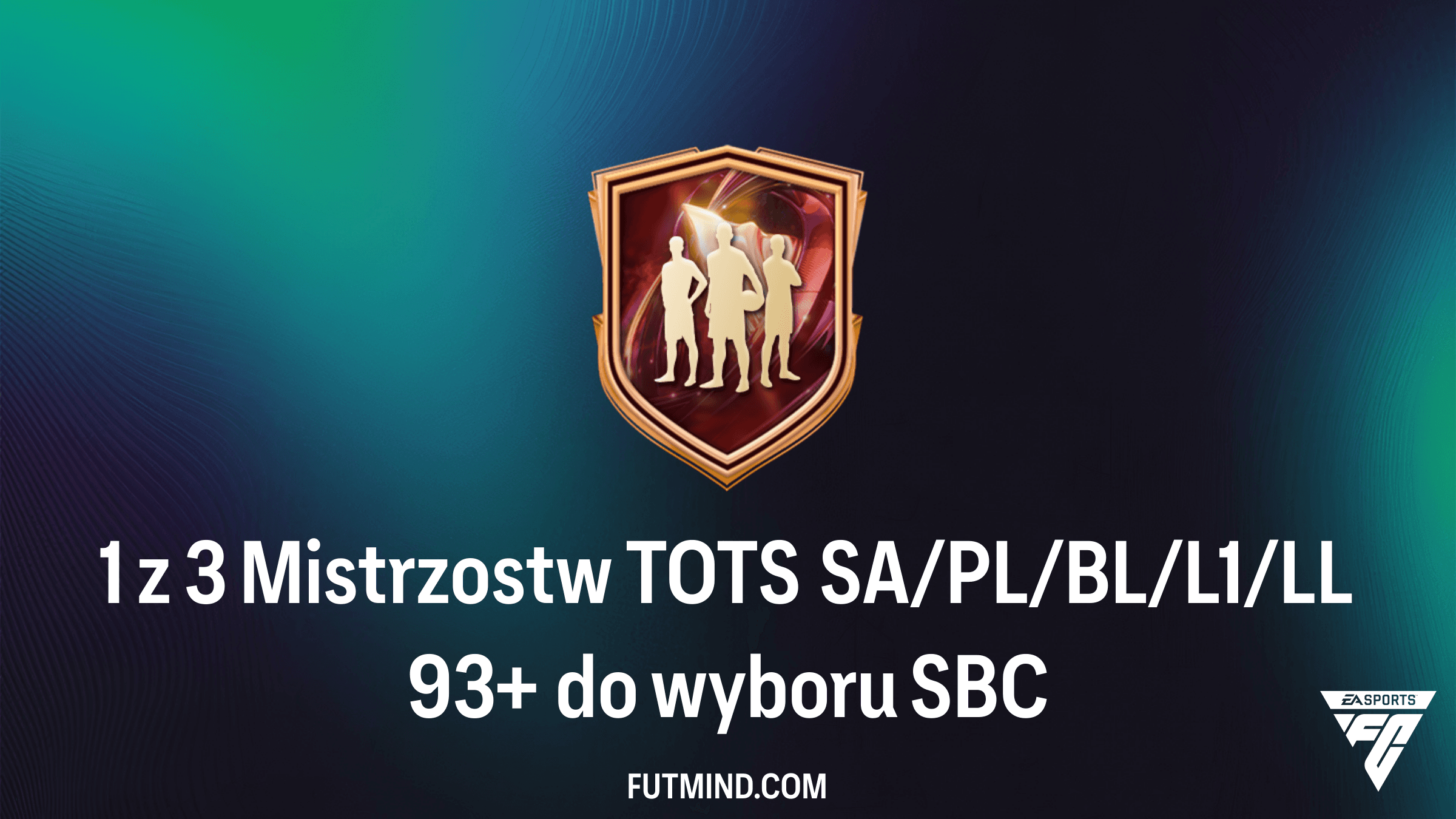 SBC 1 z 3 Mistrzostw TOTS SA/PL/BL/L1/LL 93+ do wyboru – Czy warto ukończyć?