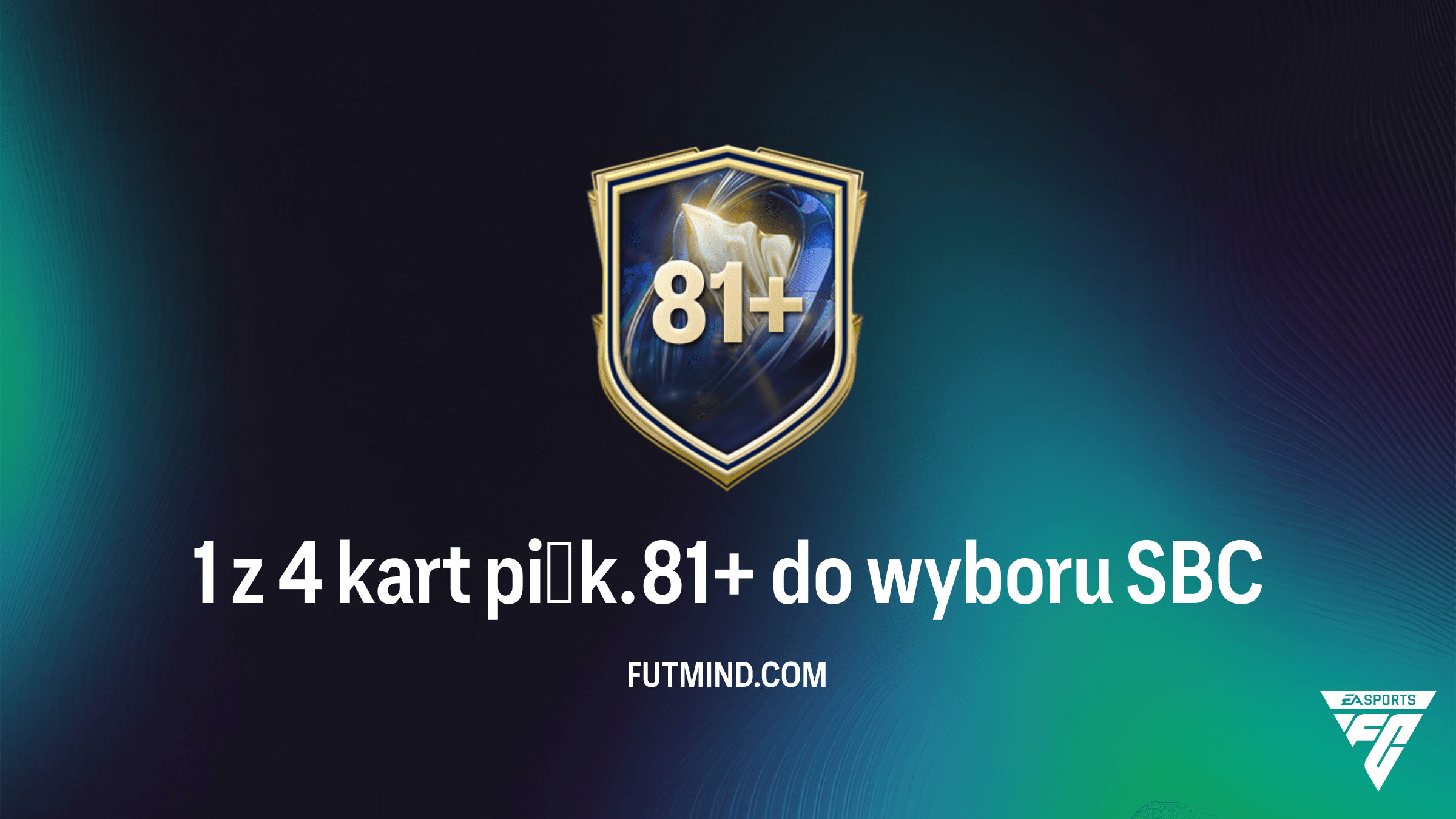 FC 26: Jak ukończyć SBC 1 z 4 kart piłk. 81+ do wyboru – Analiza i opłacalność